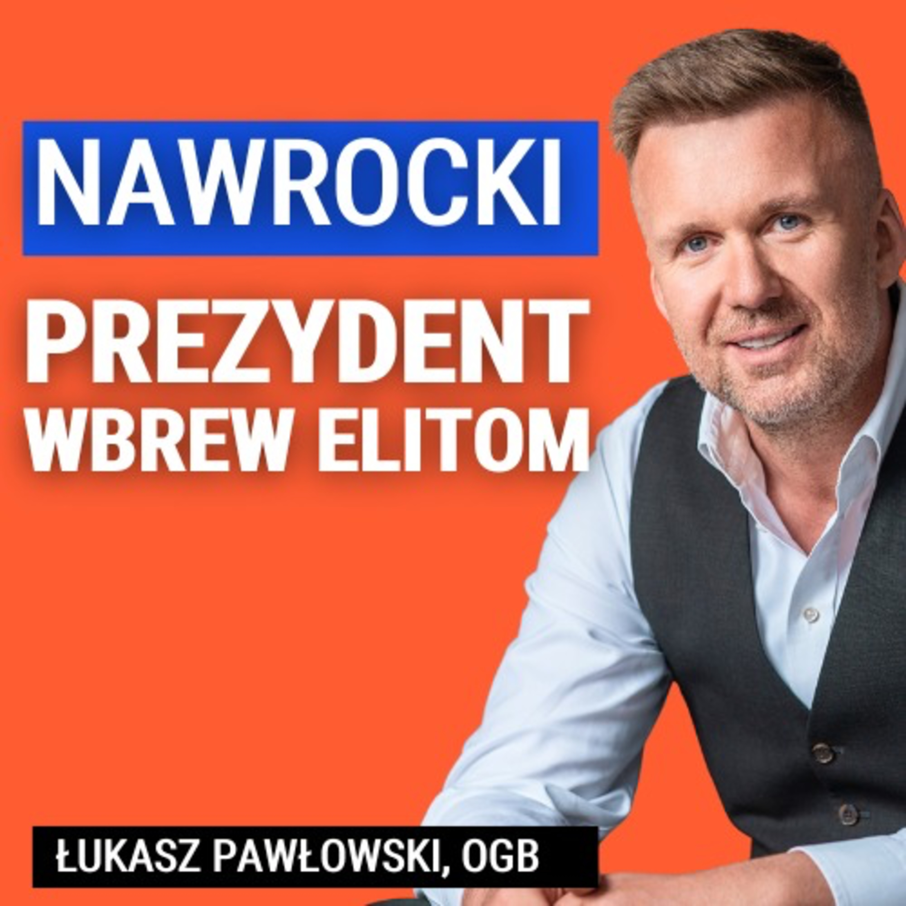 Afera KPO pogrąży Donalda Tuska? Czy Nawrocki będzie samodzielnym graczem? Łukasz Pawłowski, OGB