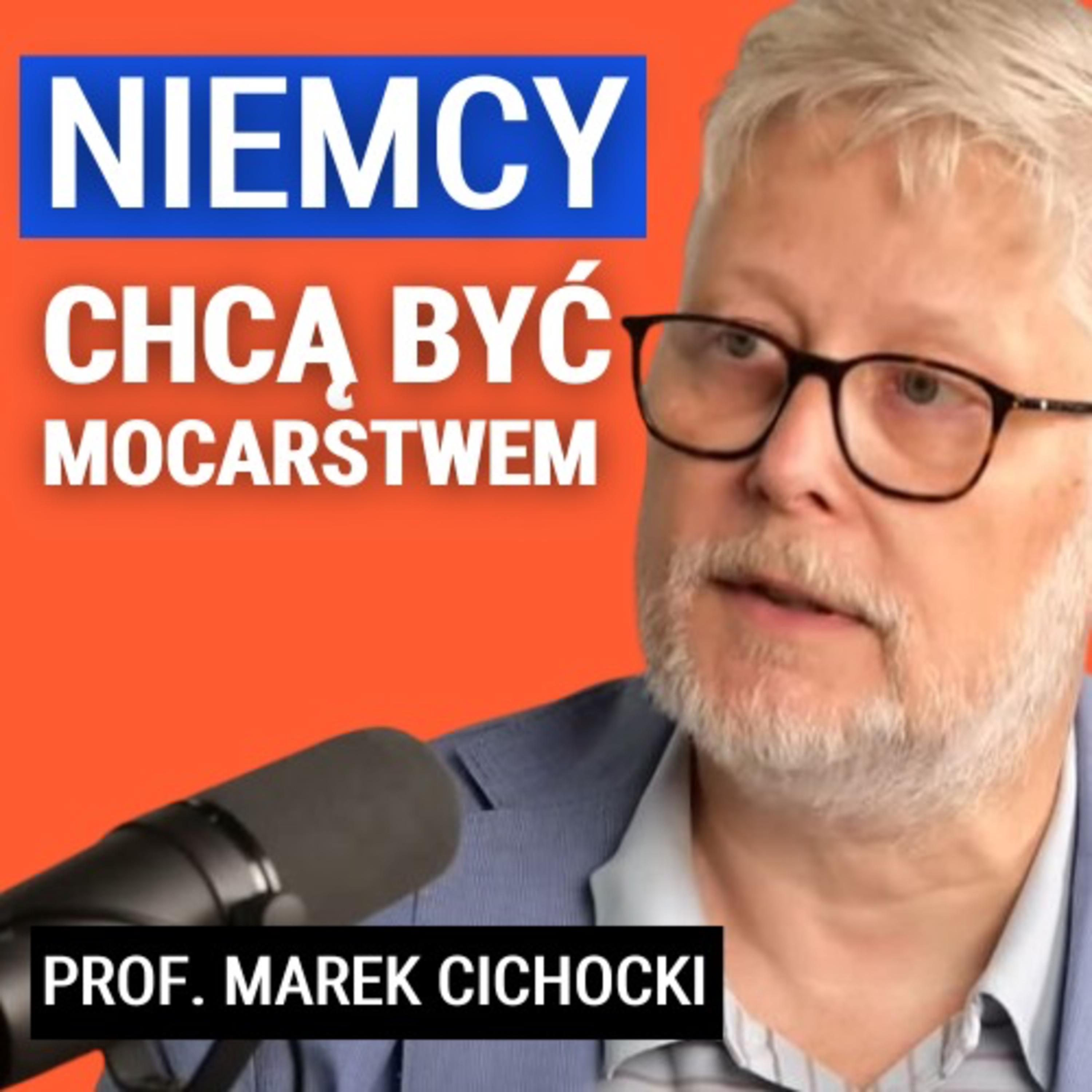 Niemcy chcą być znów mocarstwem światowym. Wzmocnią armię i gospodarkę? Prof. Marek Cichocki