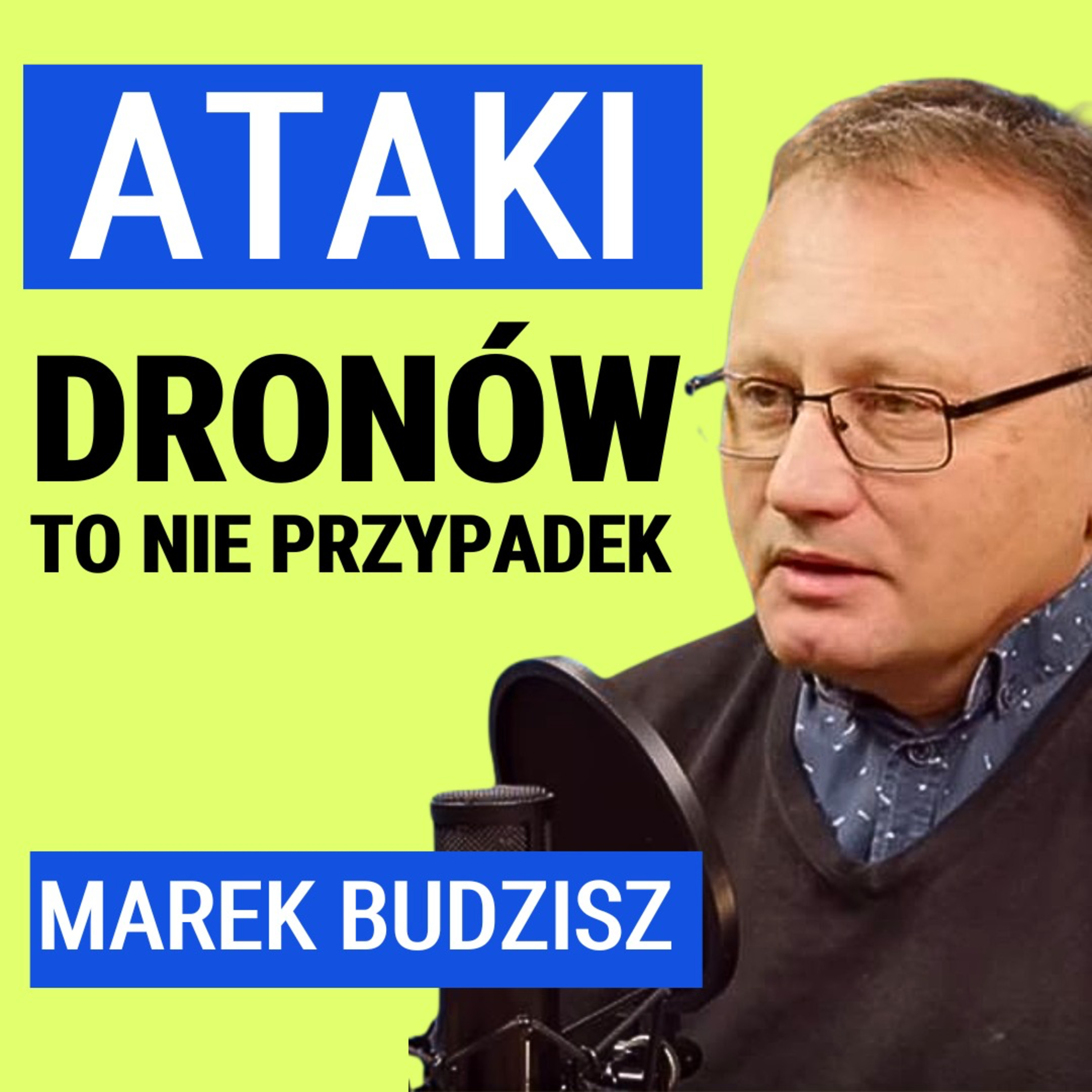Marek Budzisz: Polska nadal nie jest gotowa. Nie mam systemu, który ochroni nas przed dronami z Rosji