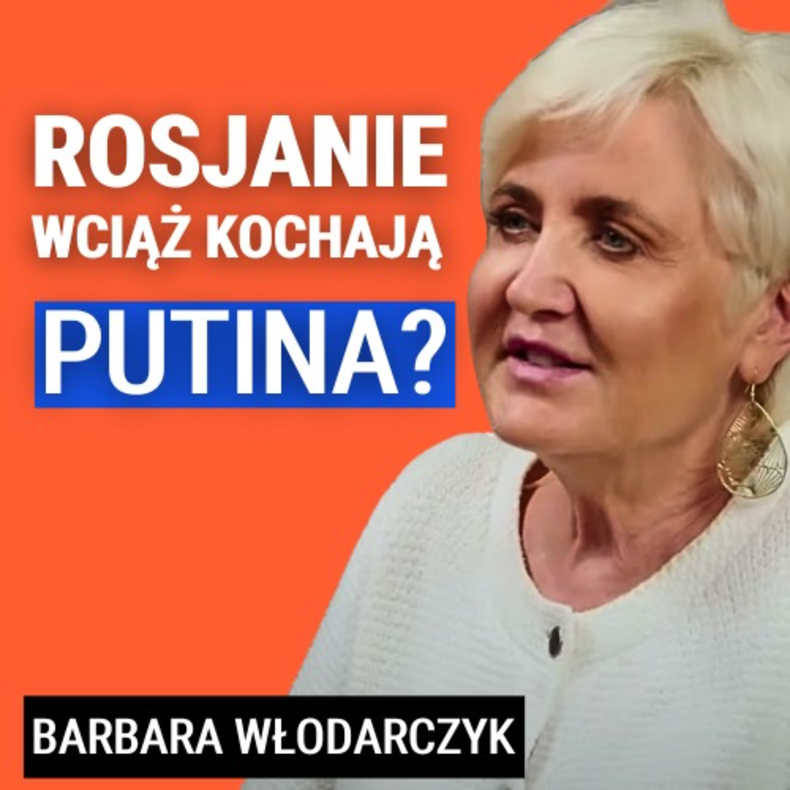 Kulisy kremlowskiej narracji. Nie lekceważmy antyzachodniego sojuszu Rosji i Chin. Barbara Włodarczyk