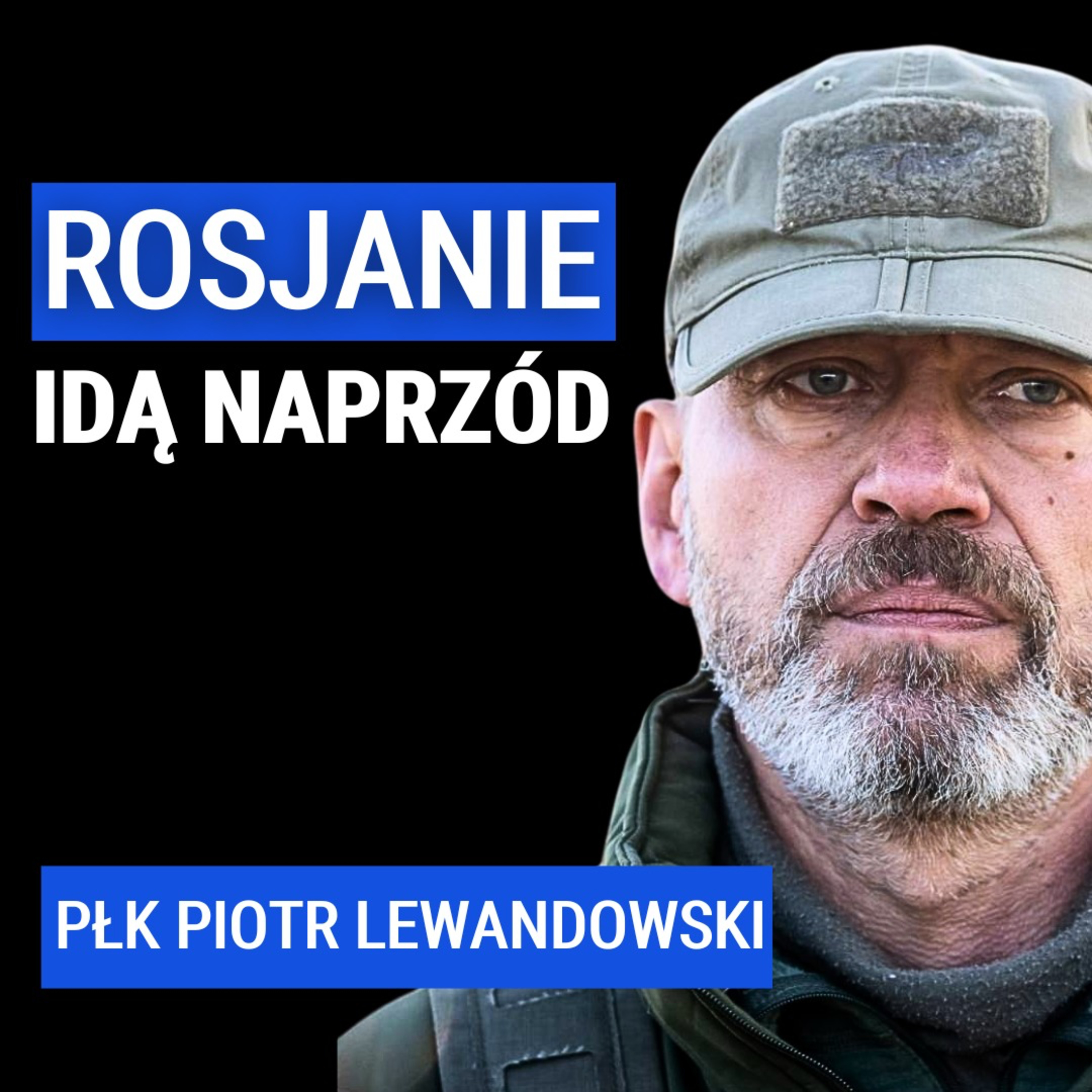 Płk Piotr Lewandowski: Przyszły rok zadecyduje o wyniku wojny. Walki o Kupiańsk, Pokrowsk, Siewiersk