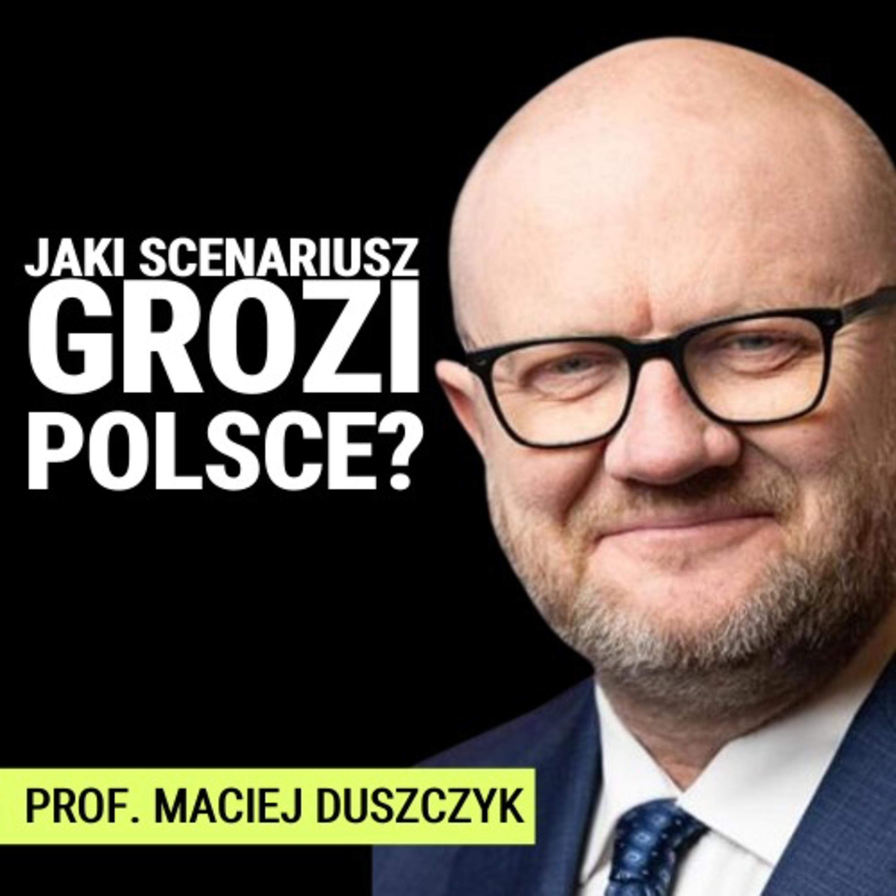Czy Polsce grozi scenariusz Wielkiej Brytanii? Schengen i presja migracyjna. Prof. Maciej Duszczyk