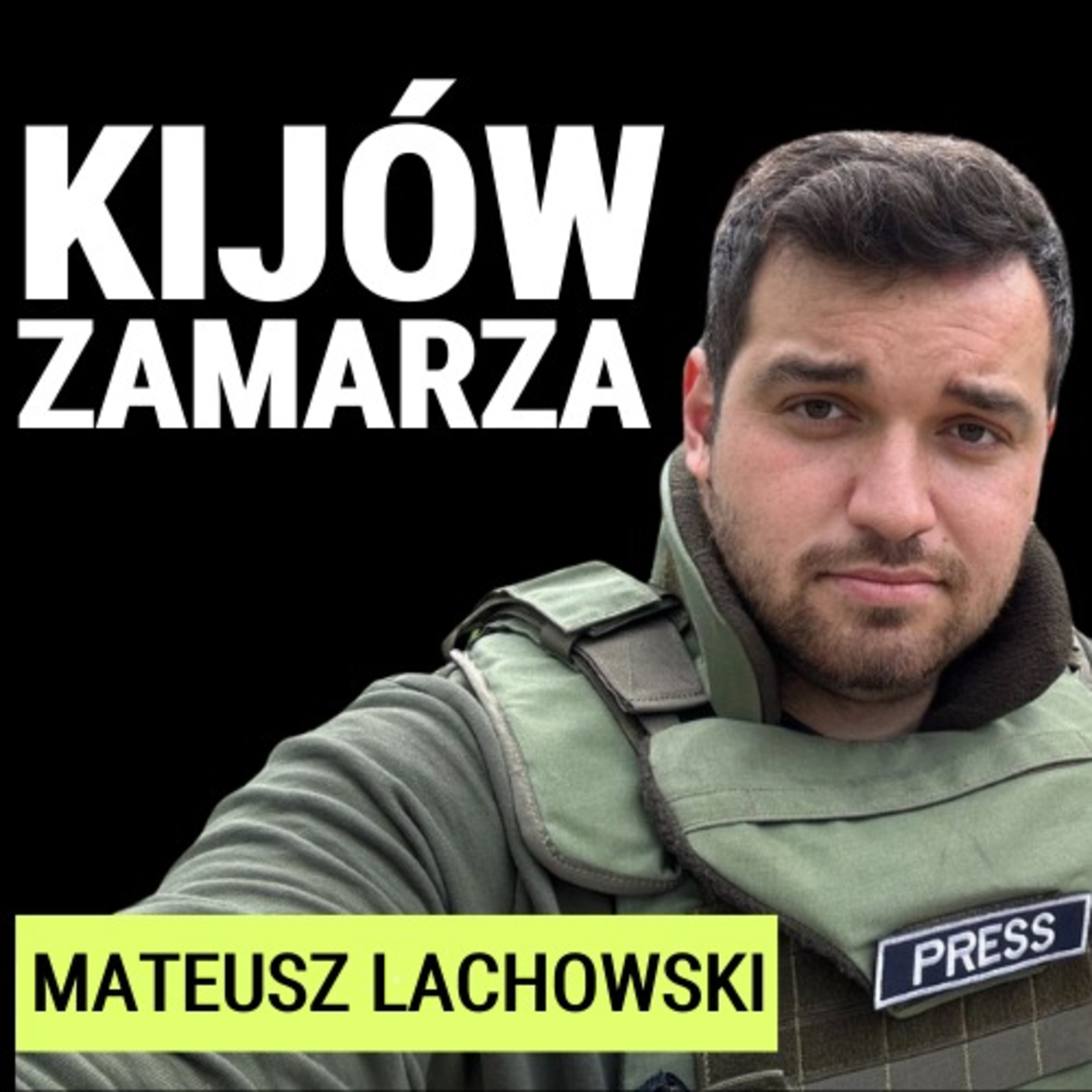Mateusz Lachowski: Żołnierze zamarzają w okopach. Dramatyczna sytuacja w Kijowie - brak prądu i –20°C