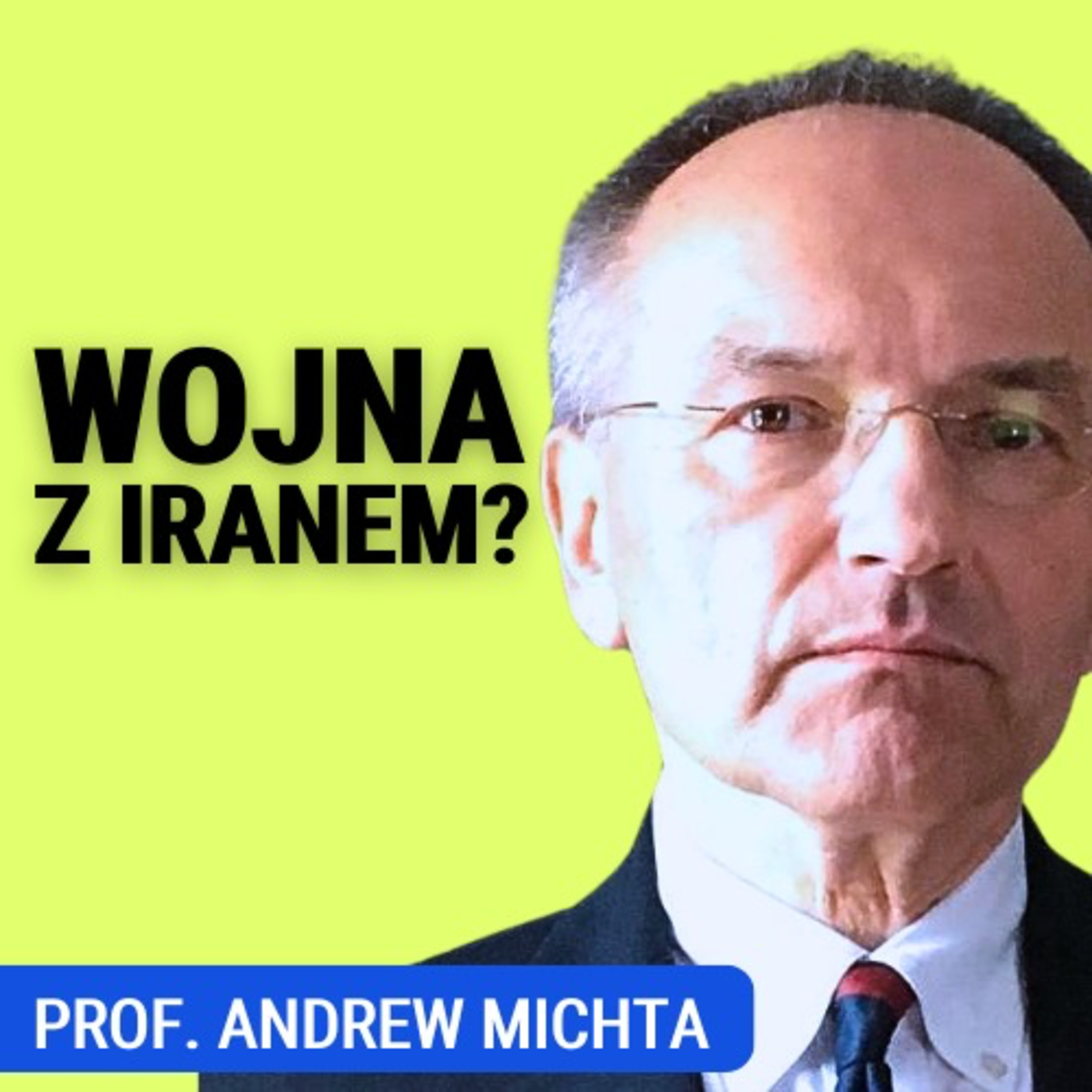 Wielkie siły amerykańskie zbliżają się do Iranu. Czy grozi nam nowa wojna? Prof. Andrew Michta