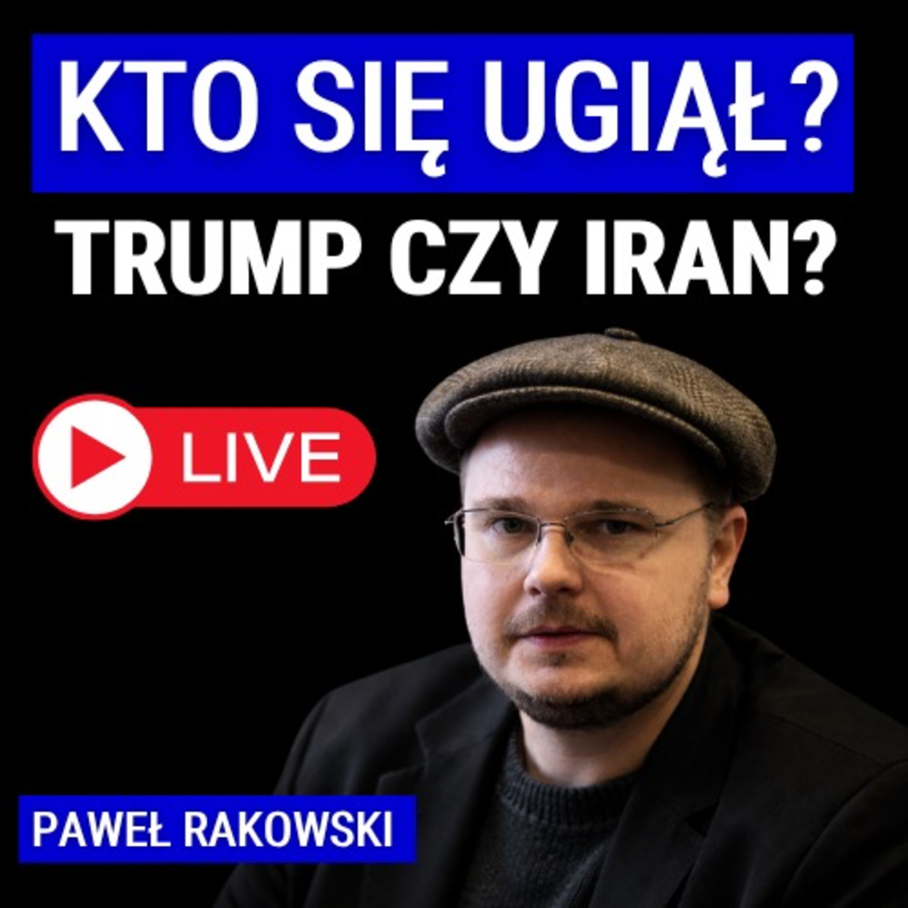 Czy to koniec wojny? Kto ustąpił? Trump czy Ajatollahowie? Paweł Rakowski