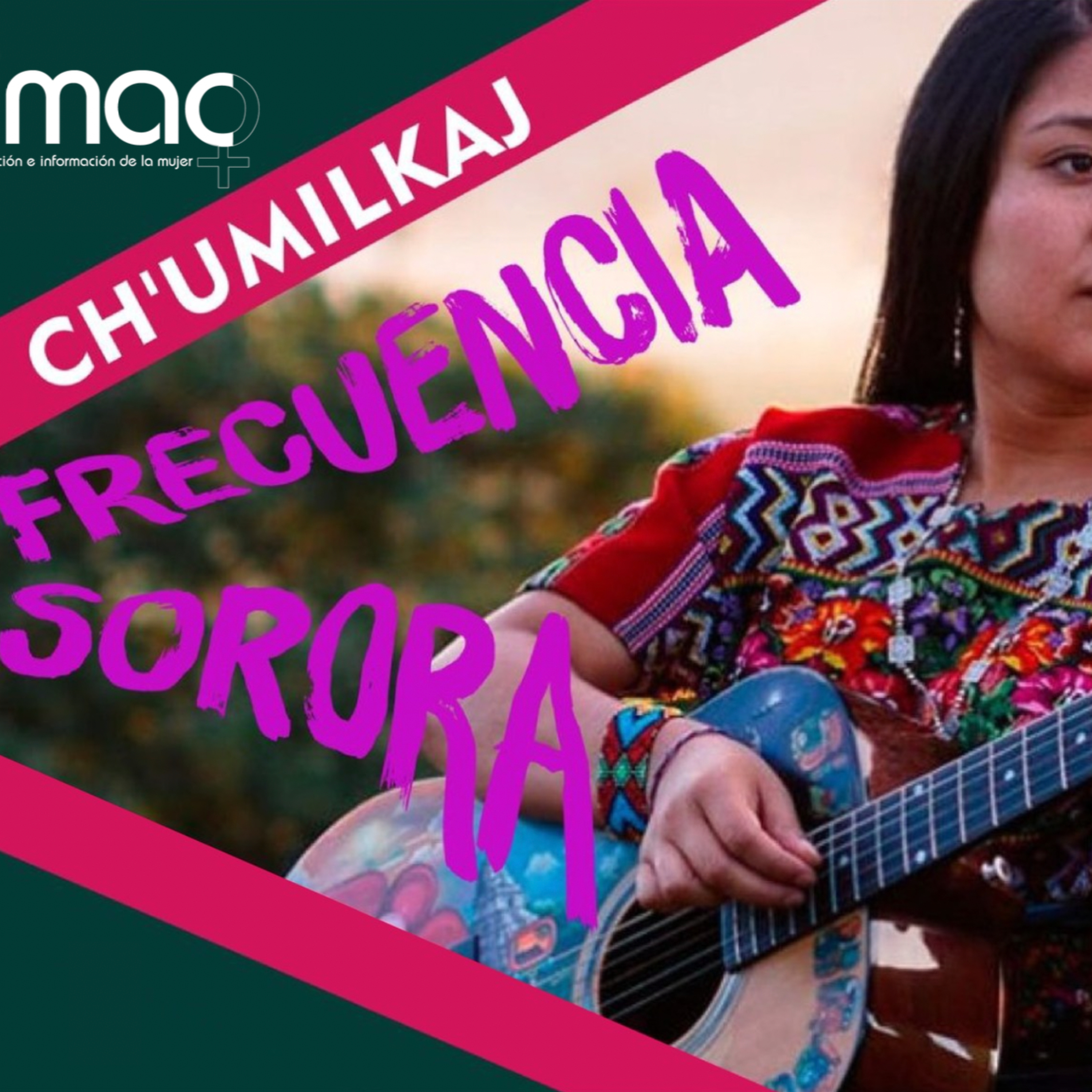 FRECUENCIA SORORA: "Ch'umilkaj" episode artwork