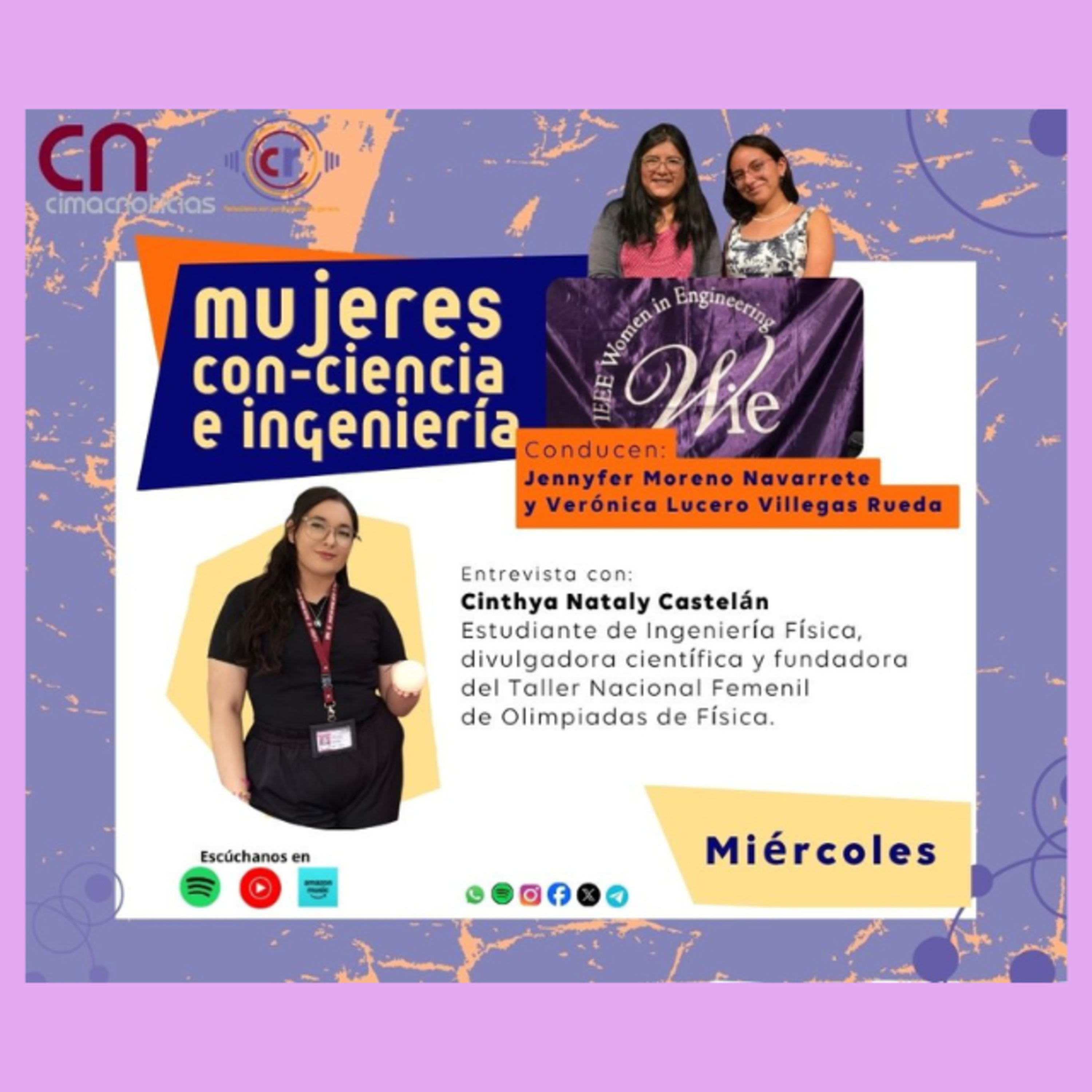 Mujeres con Ciencia e Ingenieria: Cinthya Nataly Castelán, estudiante de Ingeniería Física en la Universidad Autónoma Metropolitana, Unidad Azcapotzalco episode artwork