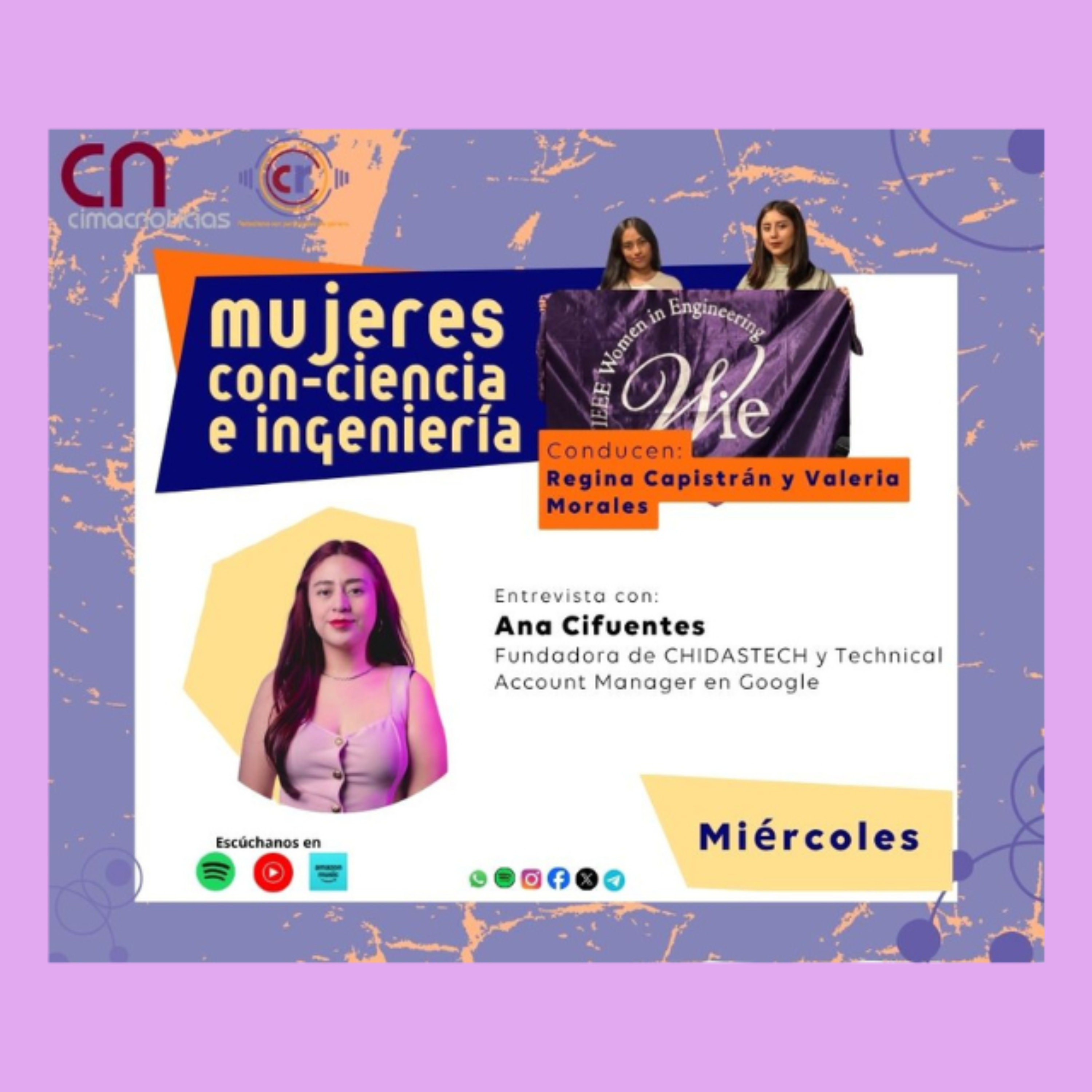 Mujeres con Ciencia e Ingenieria: Ana Cifuentes, fundadora de CHIDASTECH y Technical Account Manager en Google episode artwork