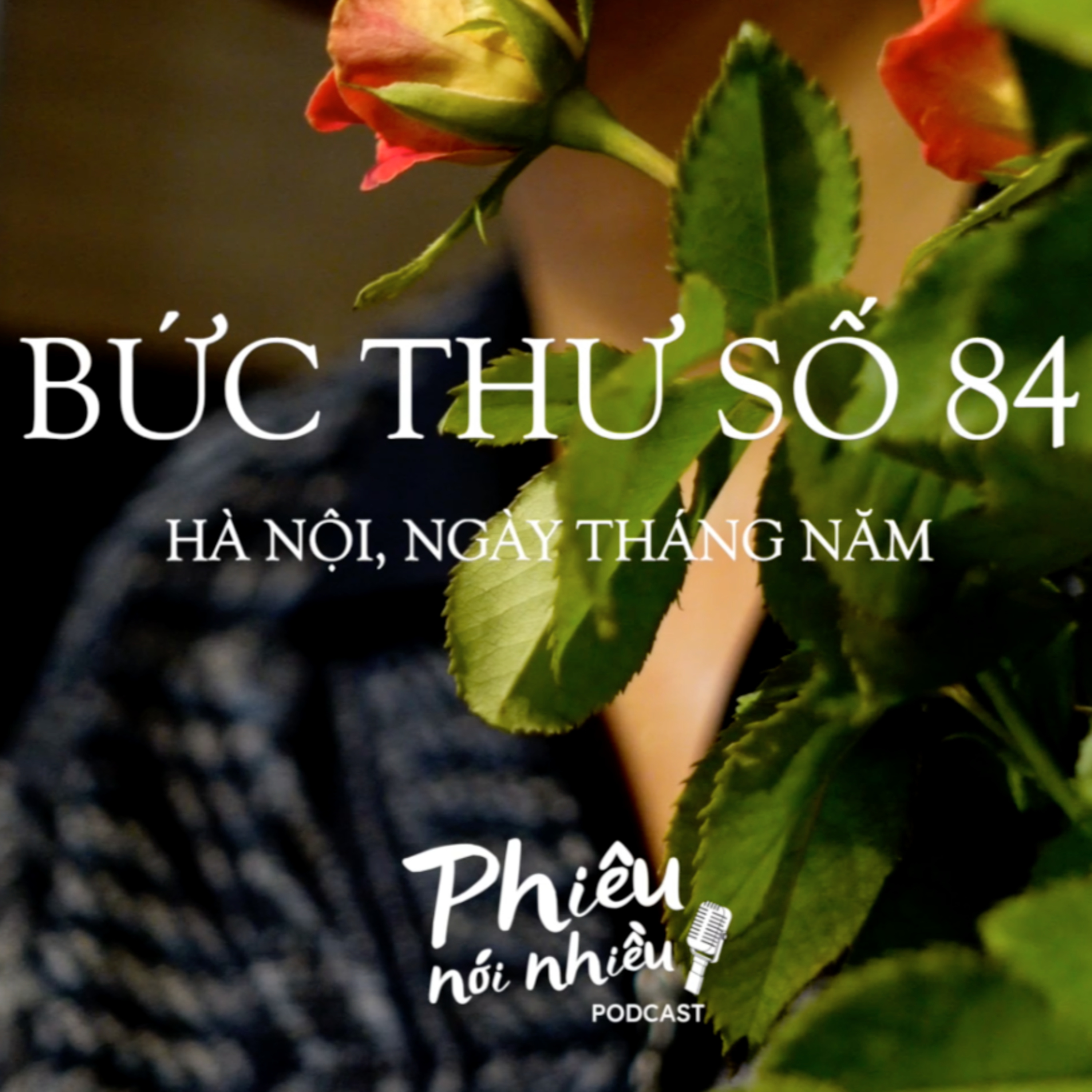 BỨC THƯ SỐ 84 : Khó nói ra thì viết ra, ĐỪNG IM LẶNG!
