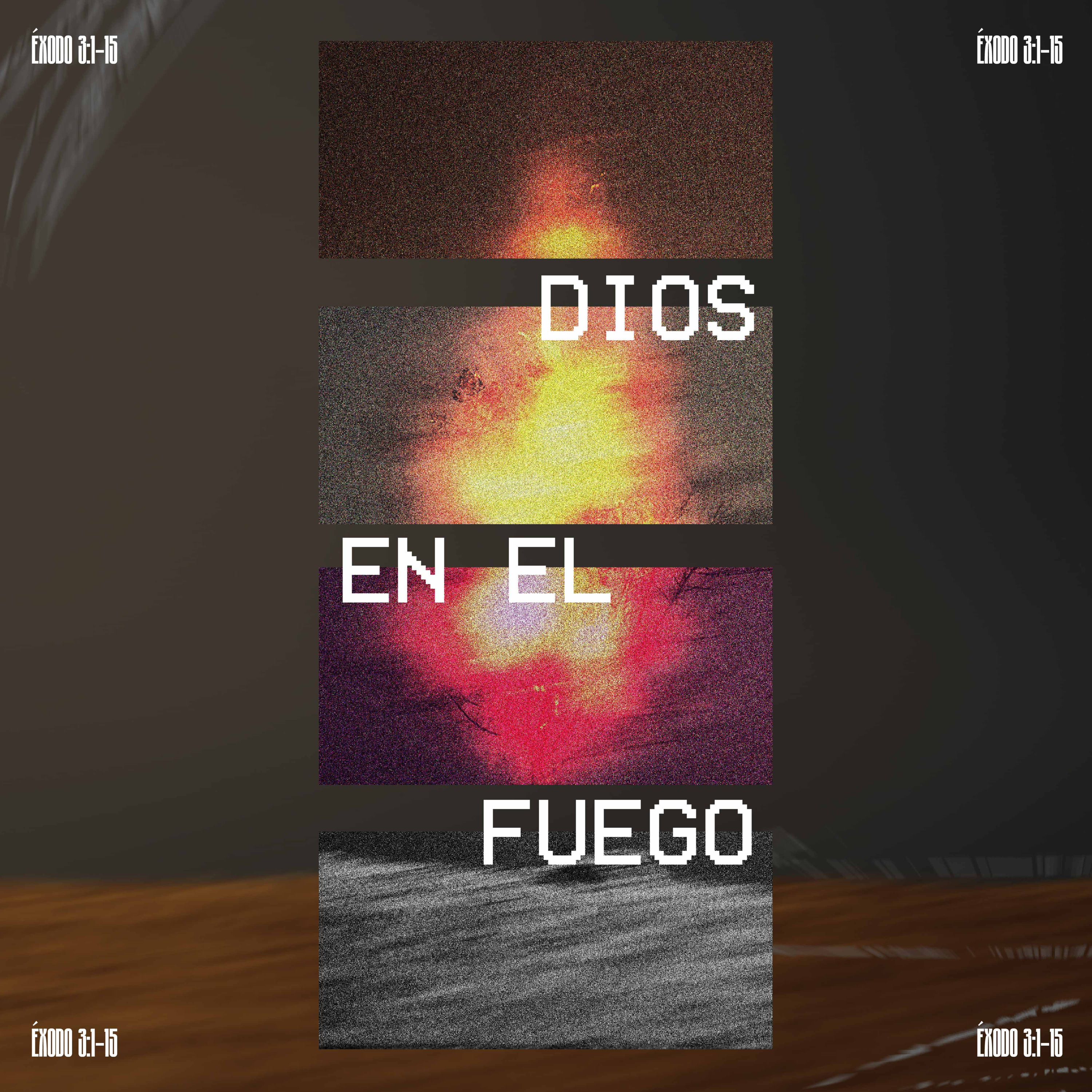 Dios en el fuego - Éxodo 3:1-15