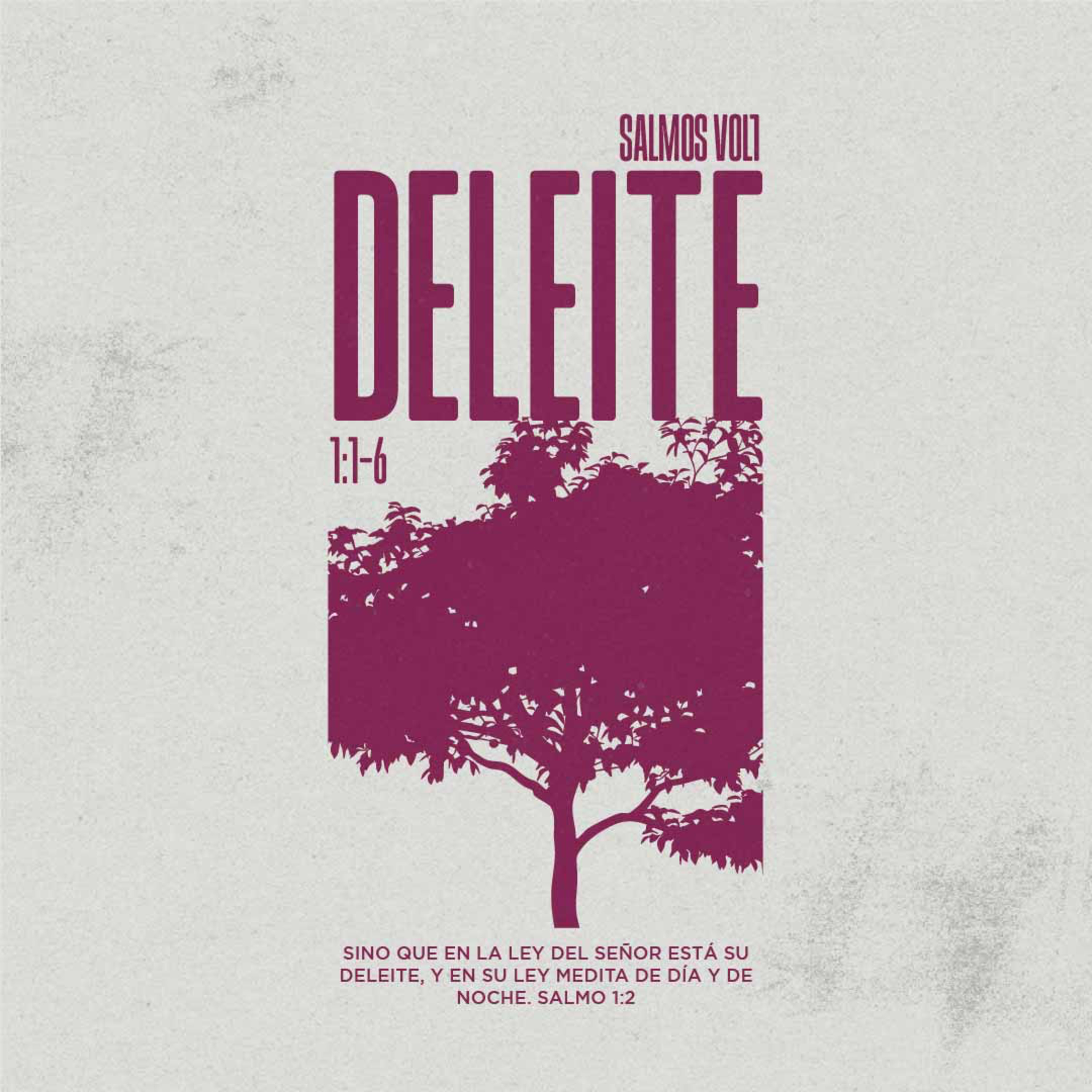 Deleite – Salmo 1:1-6