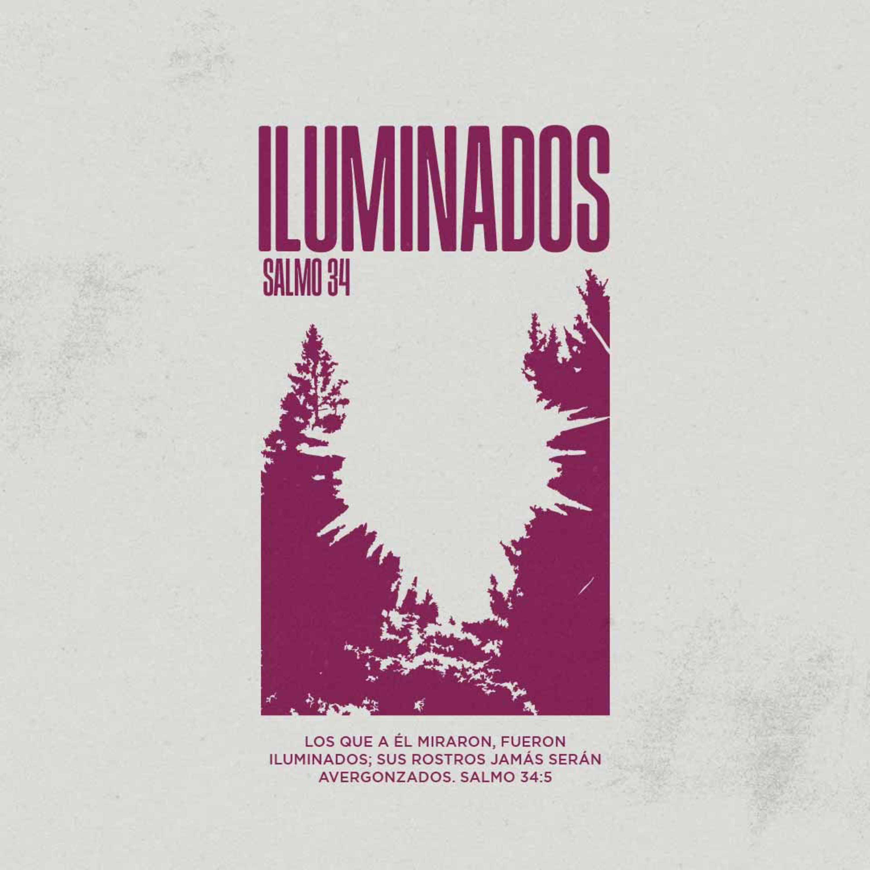 Iluminados – Salmo 34