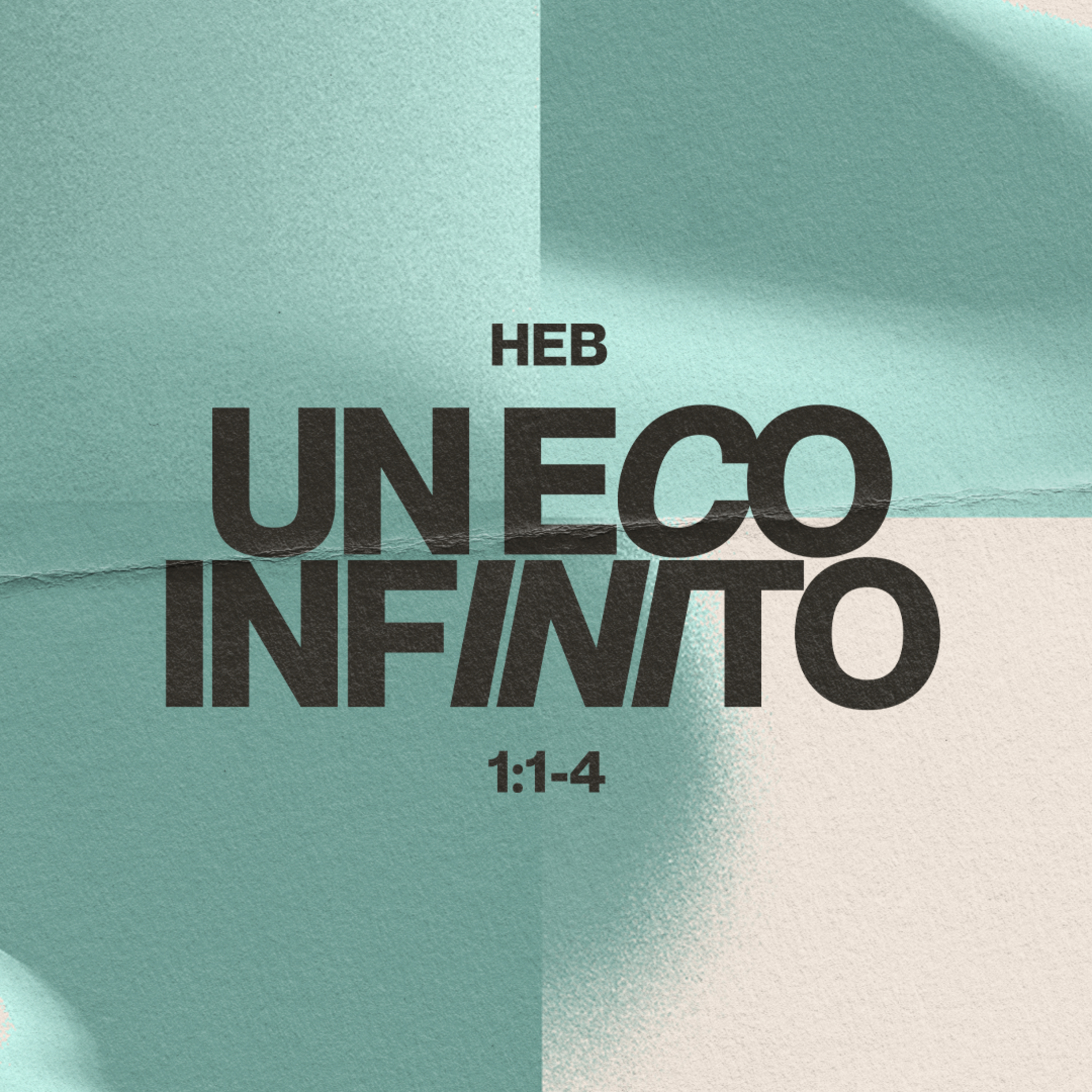 Un eco infinito – Hebreos 1:1-4