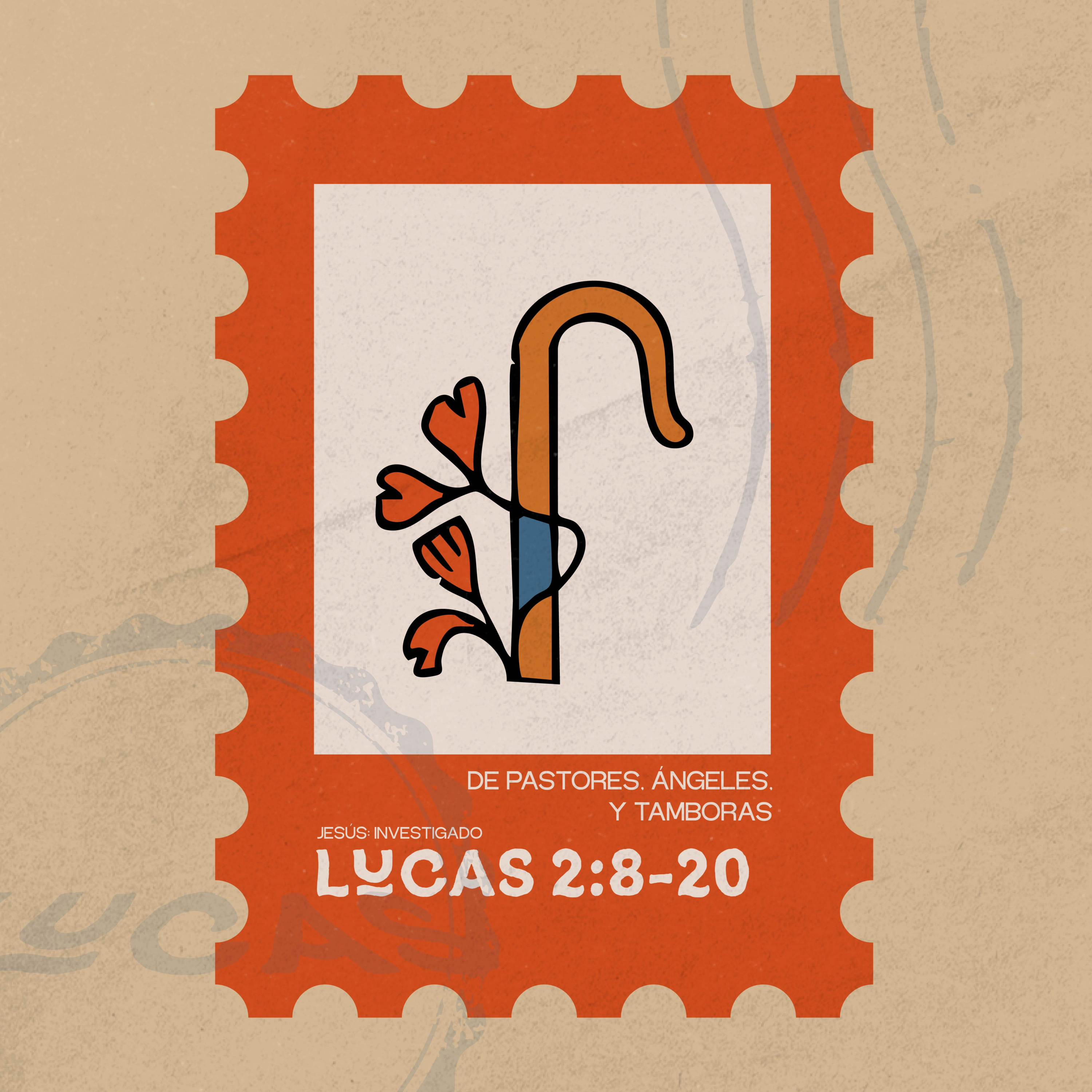 De pastores, ángeles, y tamboras - Lucas 2:8-20