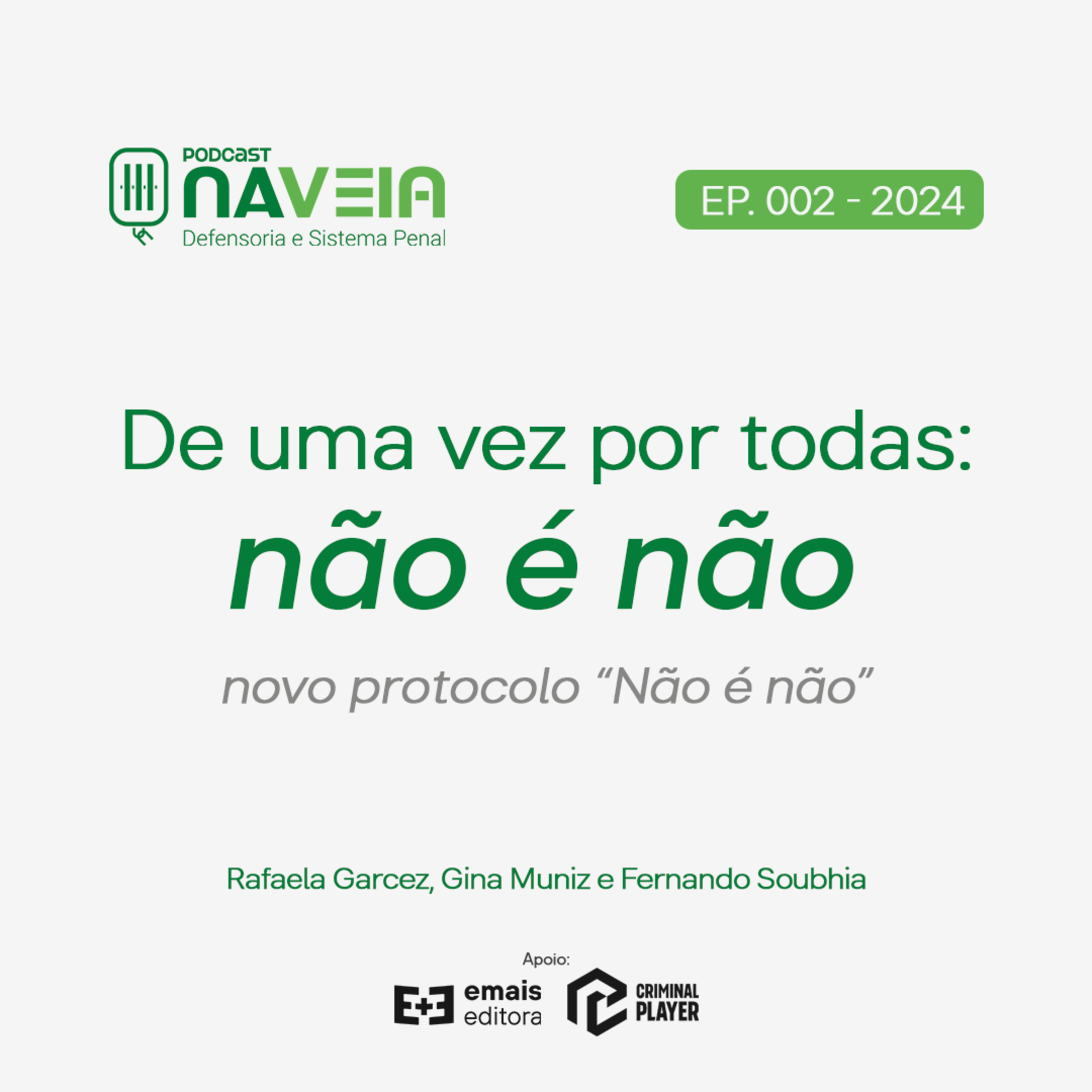 Ep. 002 De uma vez por todas: não é não episode artwork