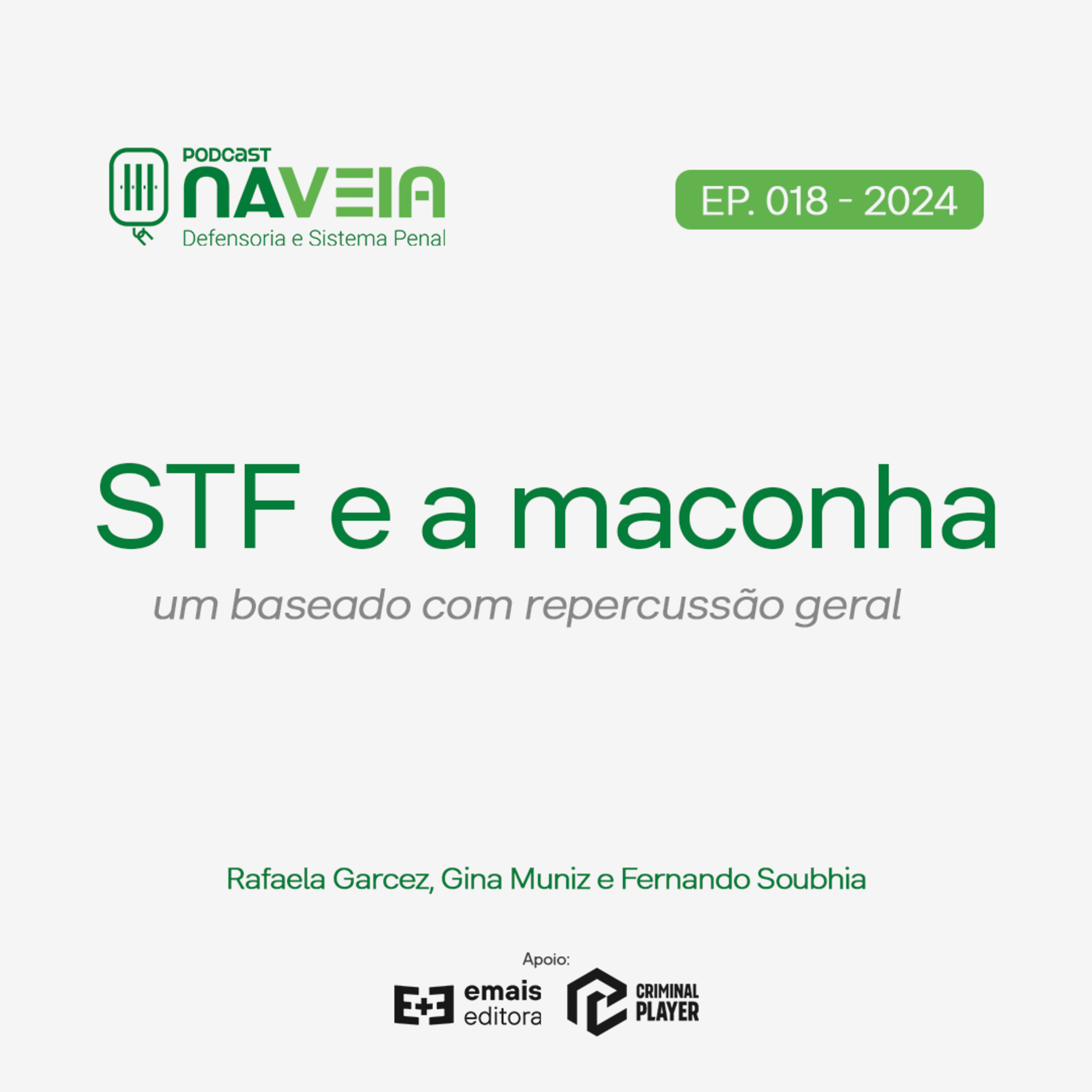 Ep. 018 STF e a maconha: um baseado com repercussão geral episode artwork
