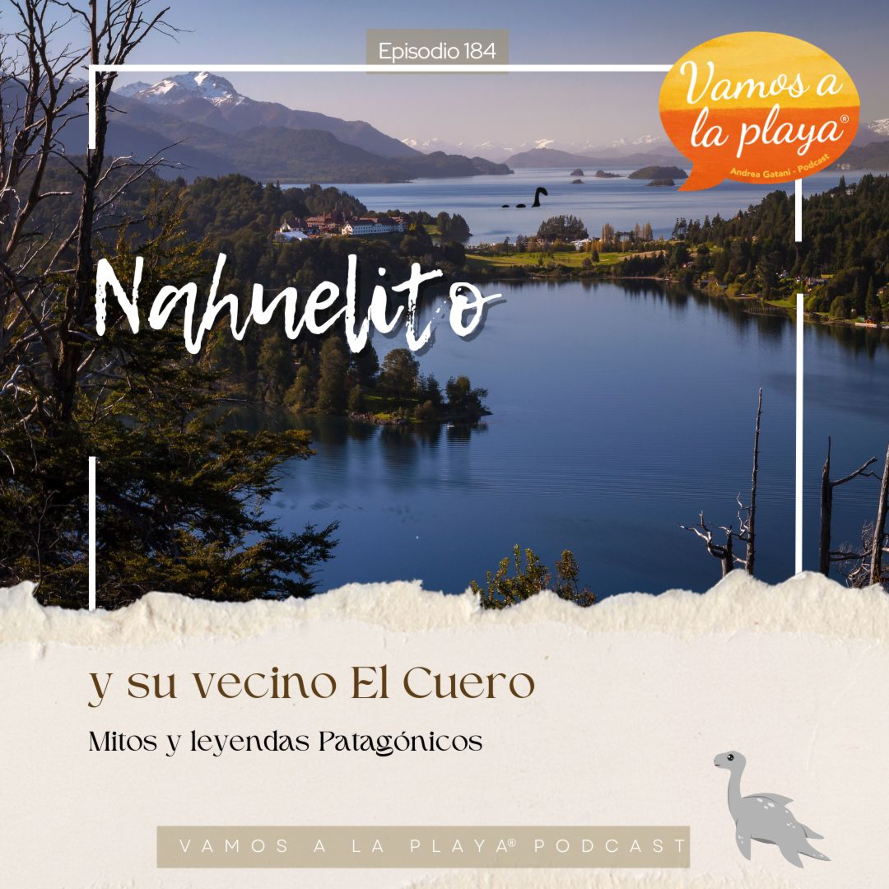 184. Nahuelito y El Cuero: leyendas patagónicas que aún respiran bajo el agua episode artwork