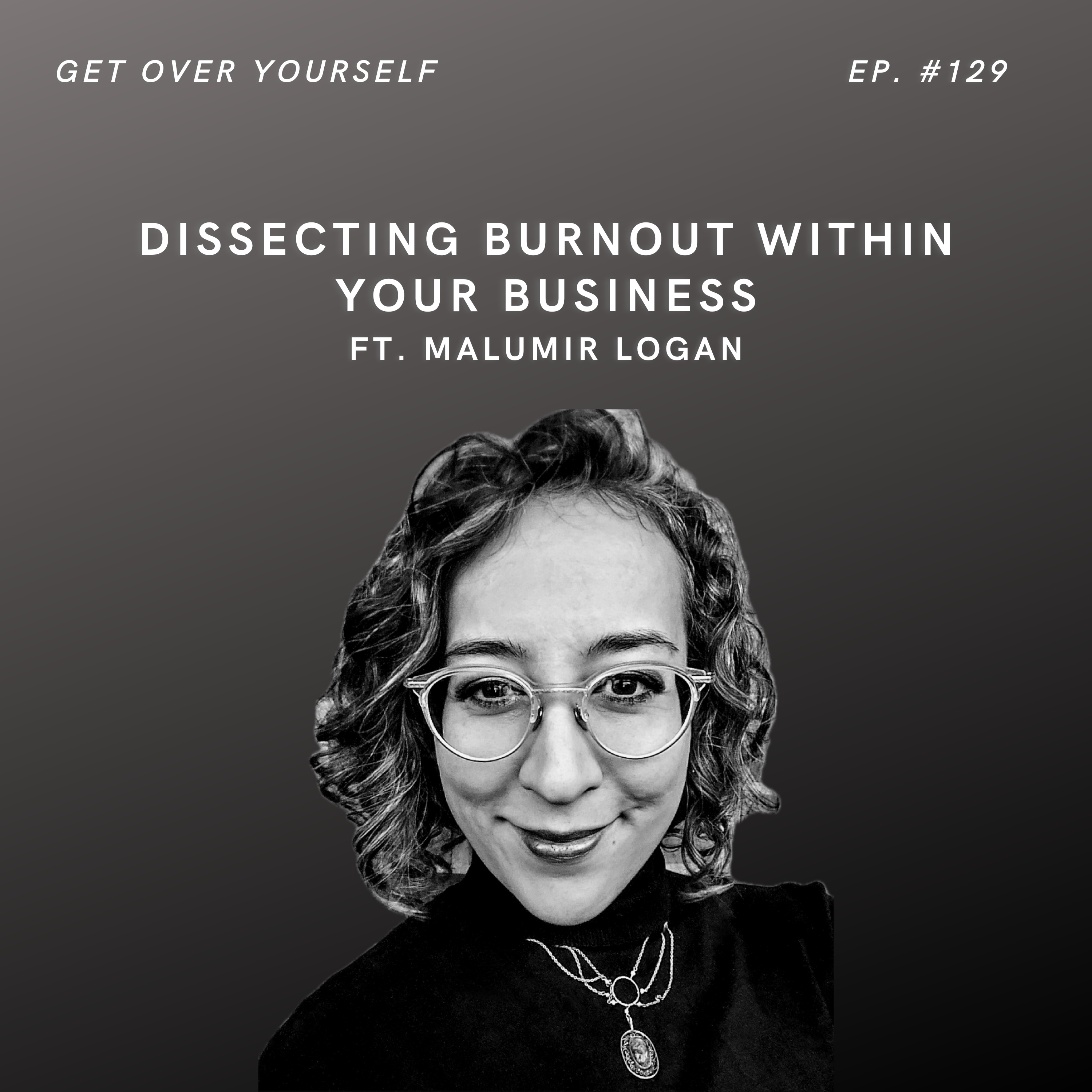 Get Over Yourself
