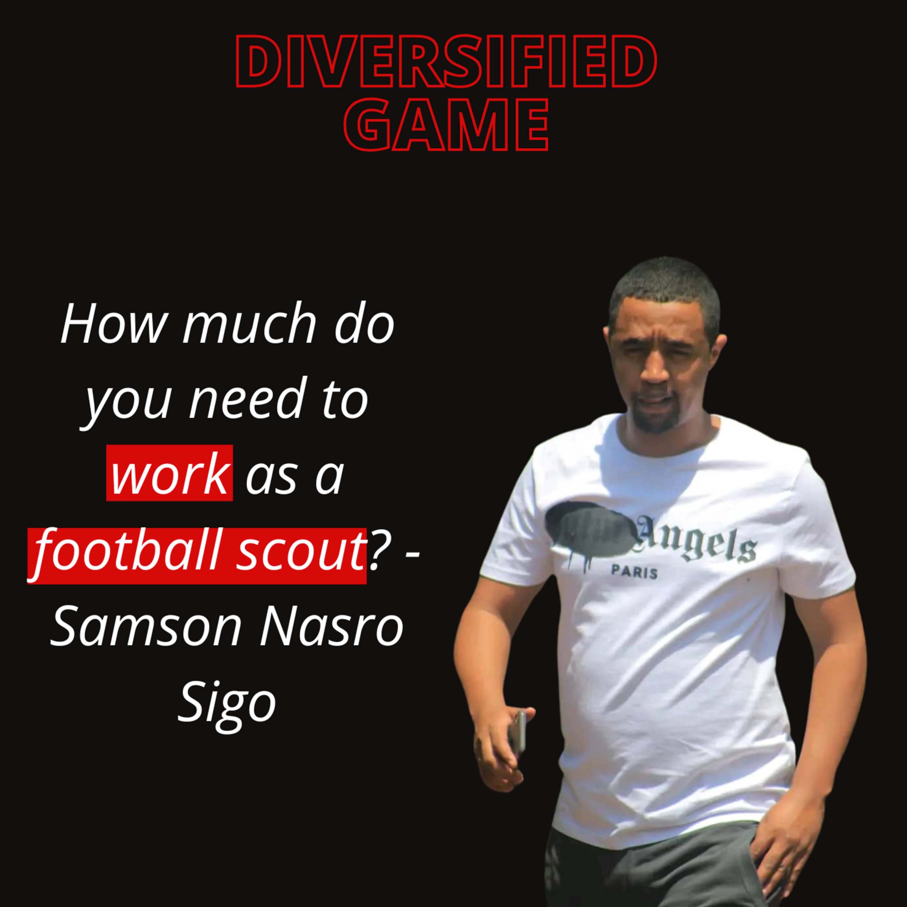 From Africa to Europe: How Samson Nasro Discovers Future Soccer Stars episode artwork