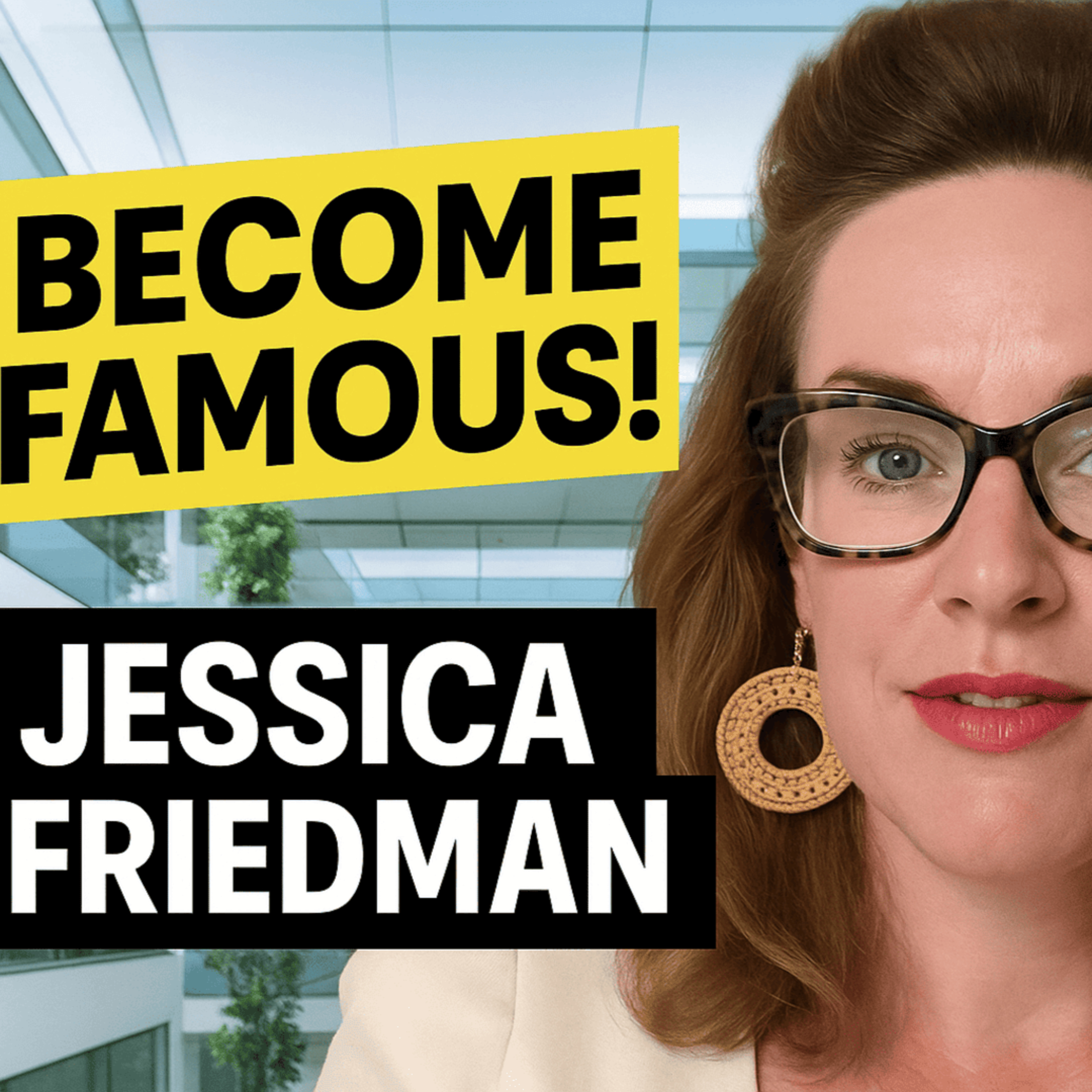 Jessica Friedman From Zero to IPO: My Marketing Secrets! episode artwork
