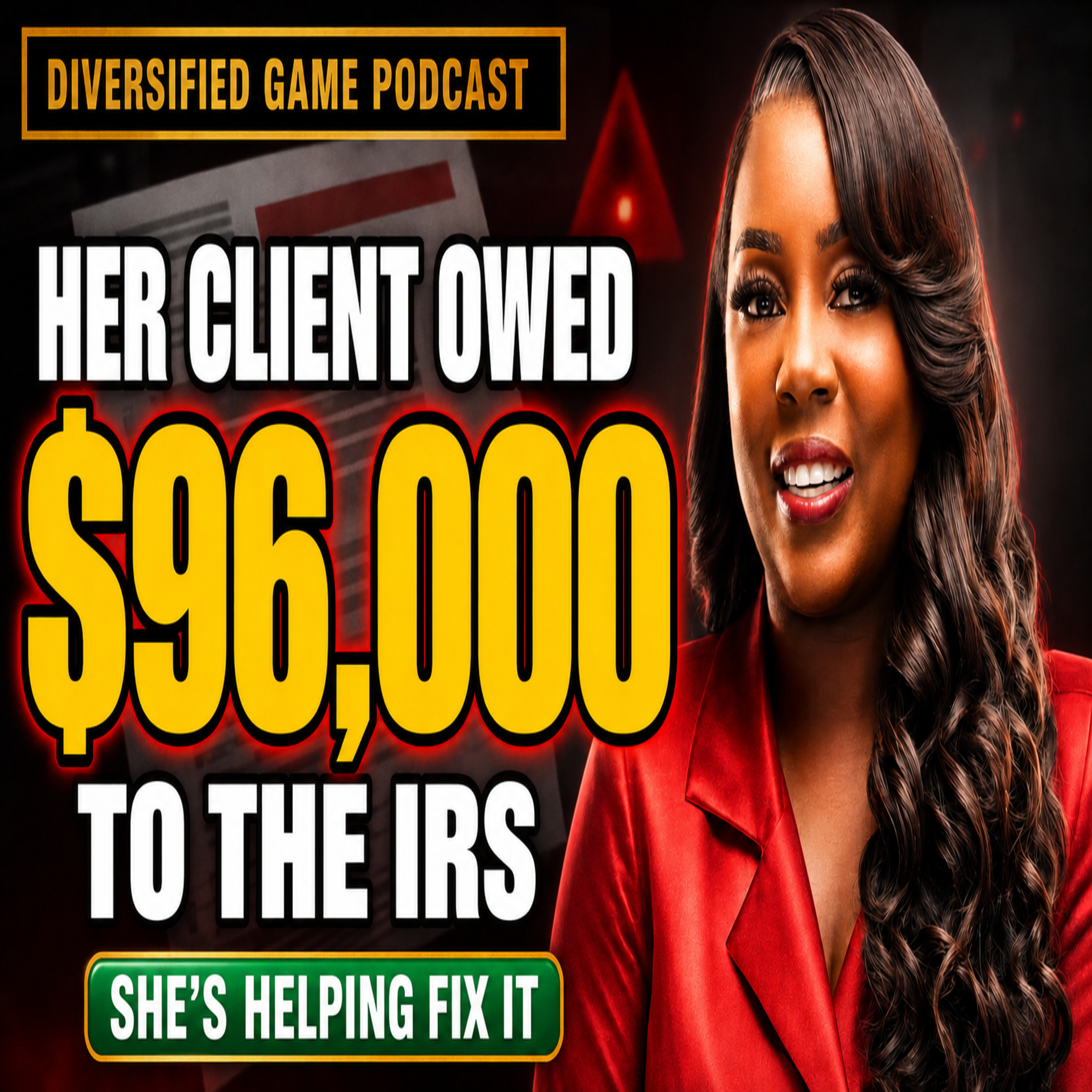 One Fake Tax Credit Created a $96,000 IRS Bill | Gwennetta Wright episode artwork