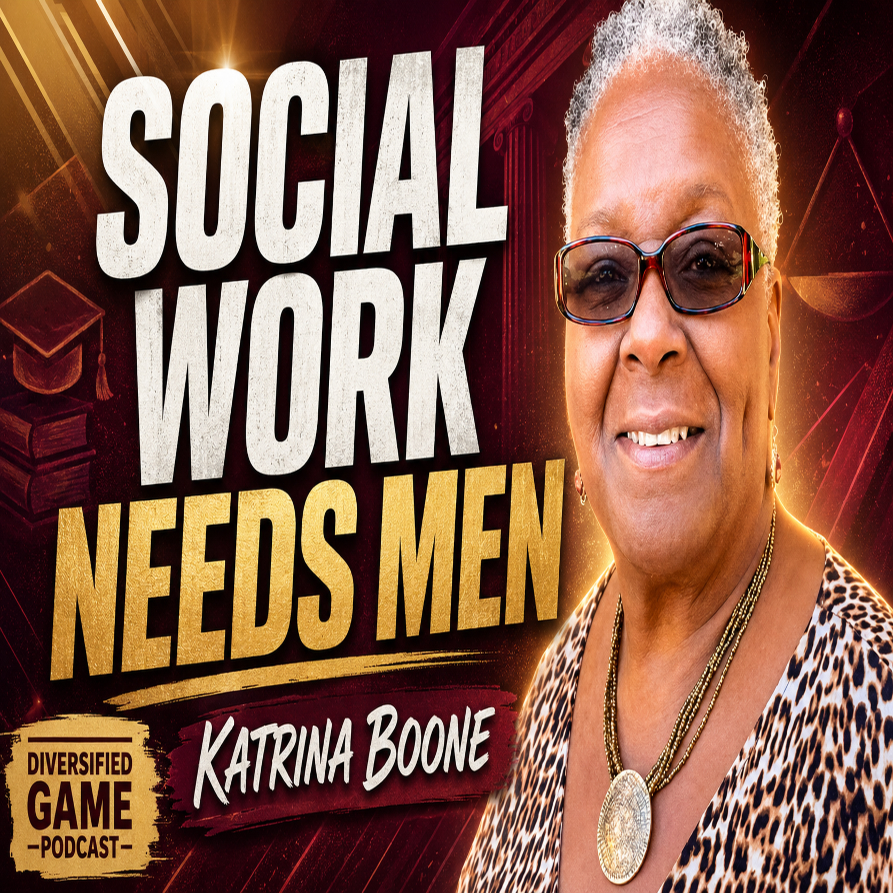 SOCIAL WORK NEEDS MORE MEN | Katrina Boone on Careers, AI, Internships & Private Practice episode artwork