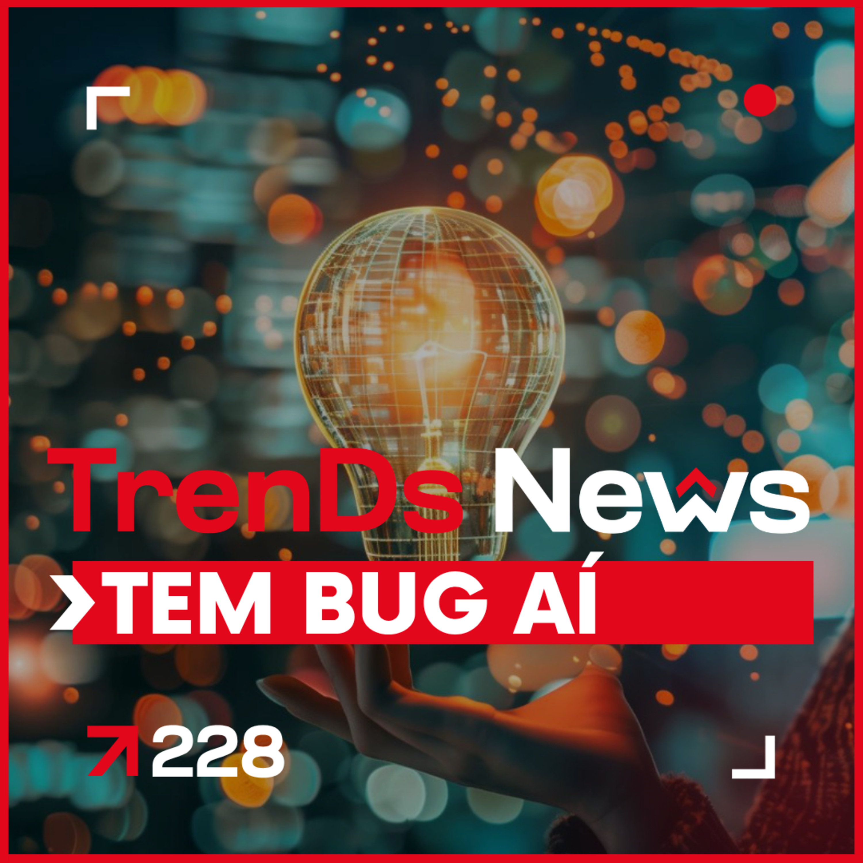 🔥 TrenDs News 🚀 #228 Tem Bug Aí Só falta descobrir onde. episode artwork