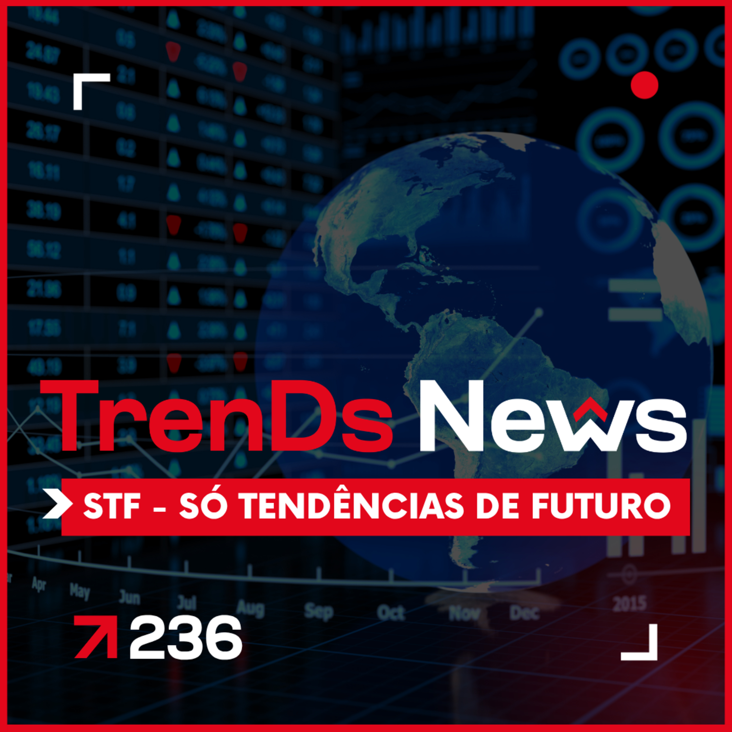 🔥 TrenDs News 🚀 #236 | STF — Só Tendências de Futuro episode artwork