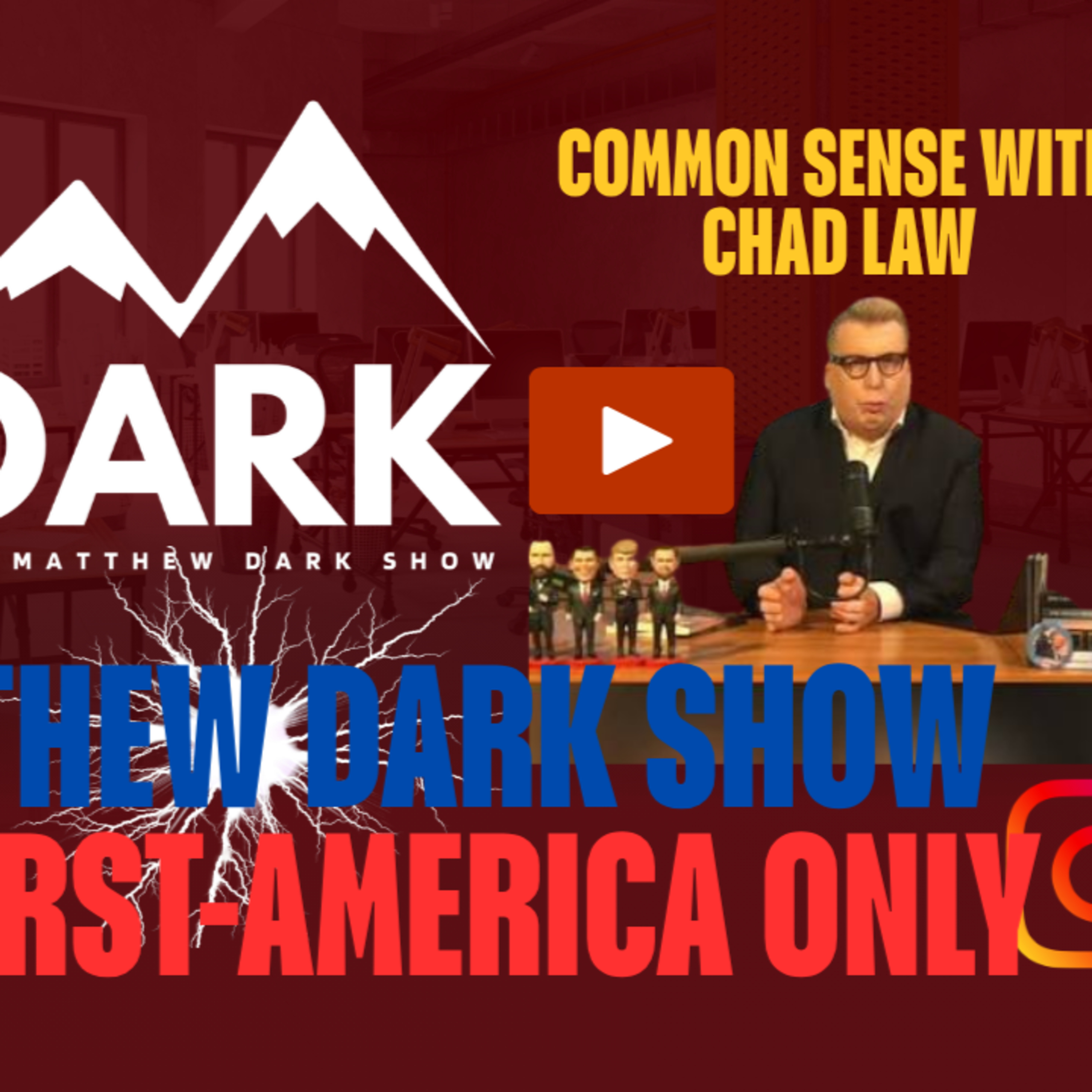 Matthew Dark Show-Chad Law Common Sense Politics episode artwork