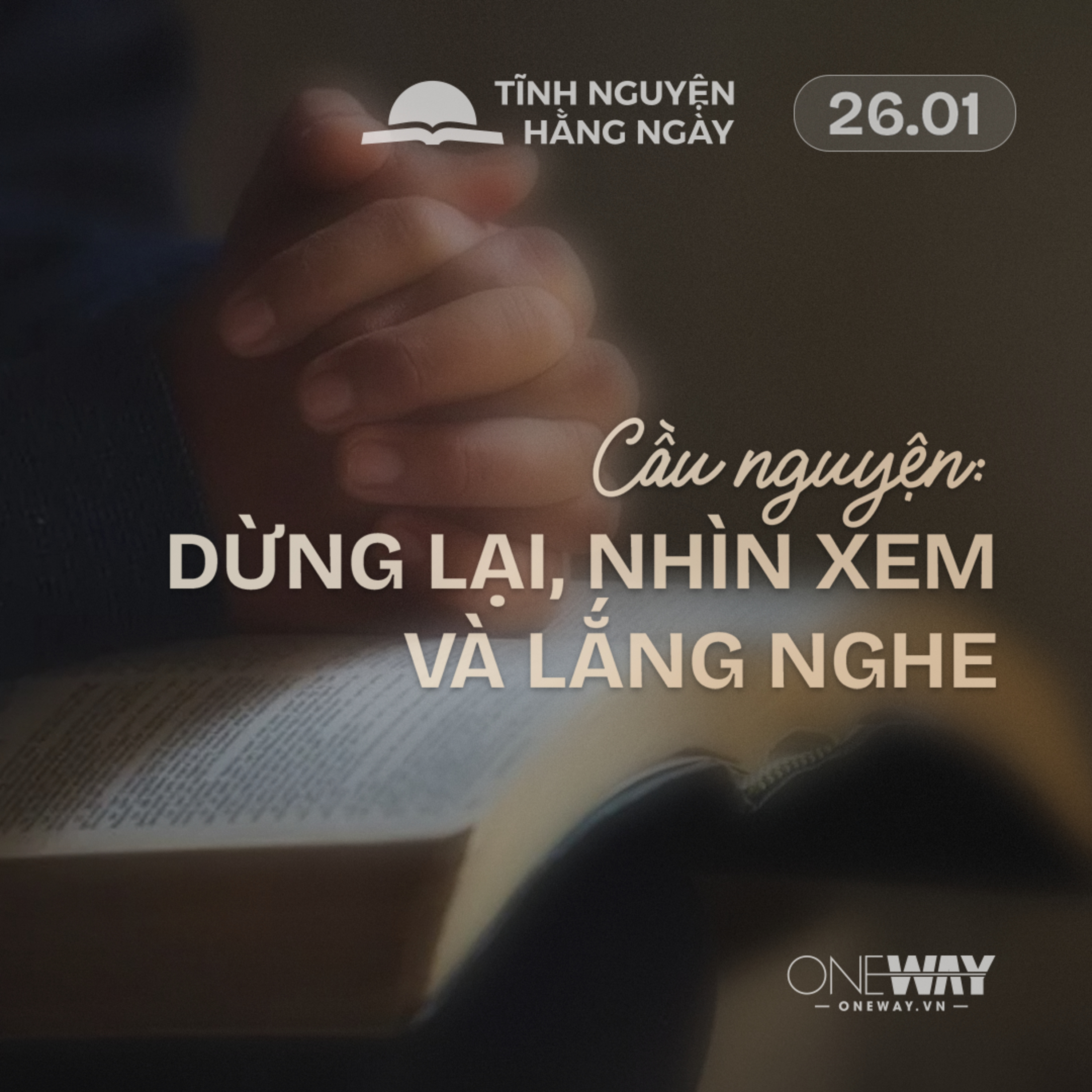 CẦU NGUYỆN: DỪNG LẠI, NHÌN XEM VÀ LẮNG NGHE | Tĩnh Nguyện Hằng Ngày 26/01/2026 episode artwork