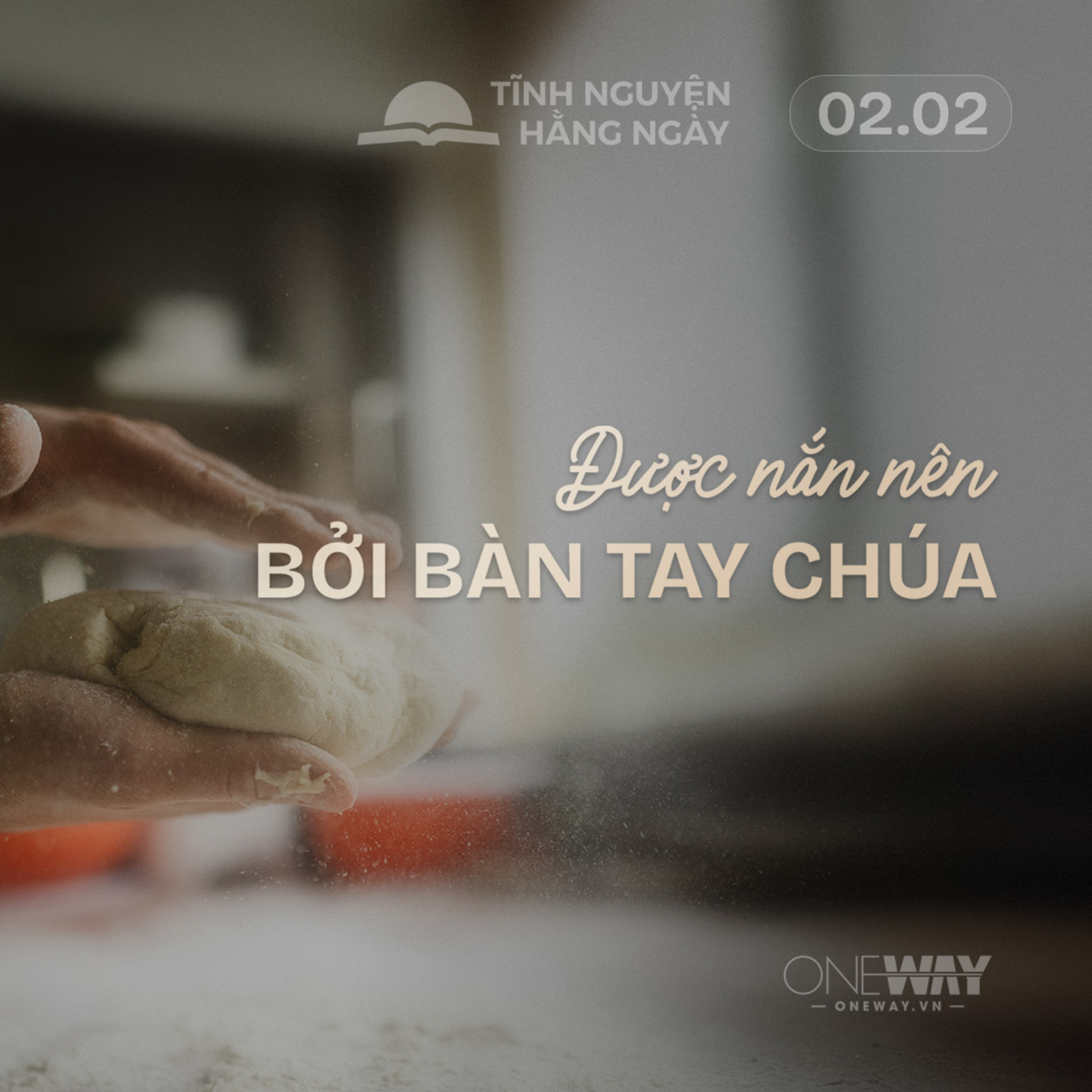 ĐƯỢC NẮN NÊN BỞI BÀN TAY CHÚA | Tĩnh Nguyện Hằng Ngày 02/02/2026 episode artwork