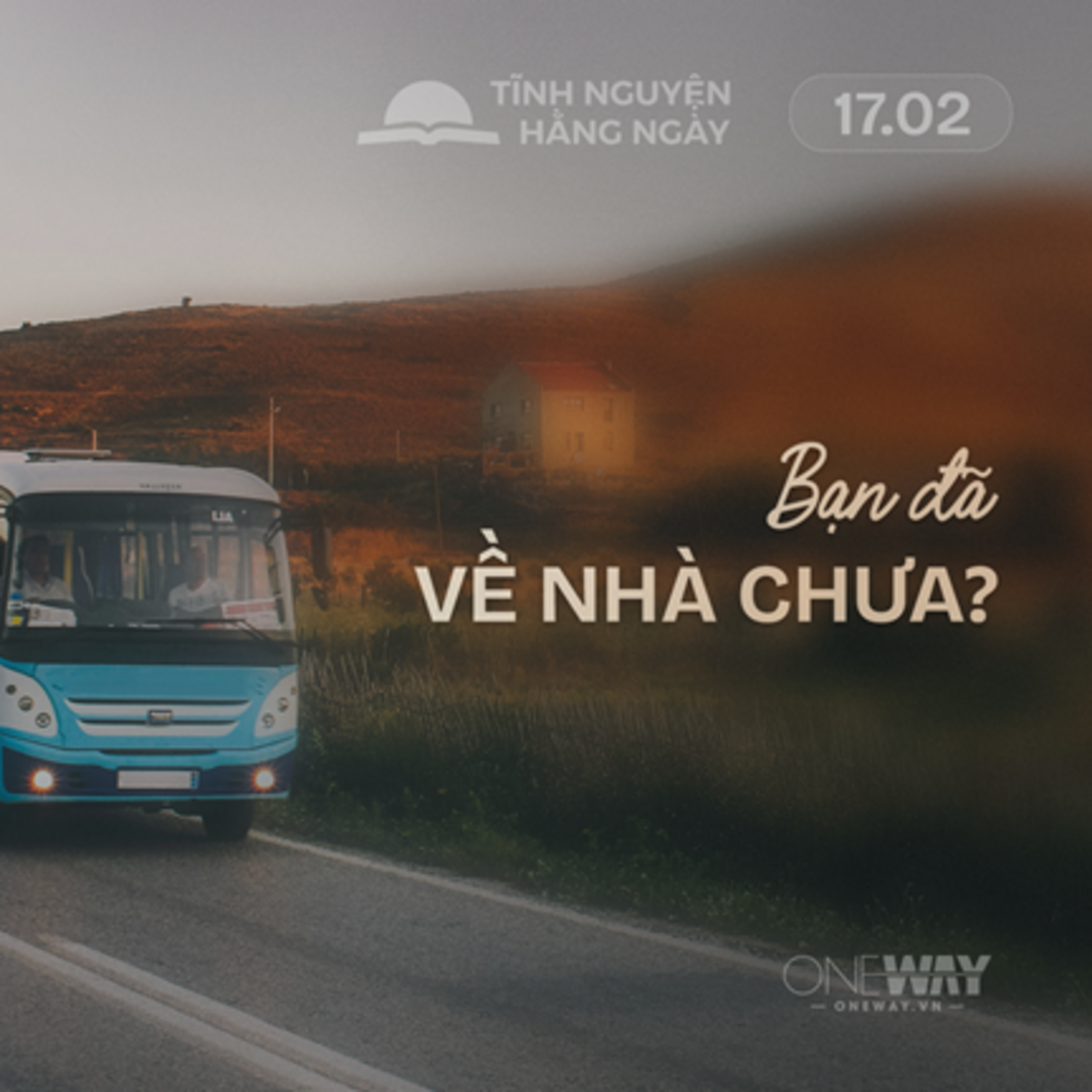 BẠN ĐÃ VỀ NHÀ CHƯA? | Tĩnh Nguyện Hằng Ngày 17/2/2026 episode artwork