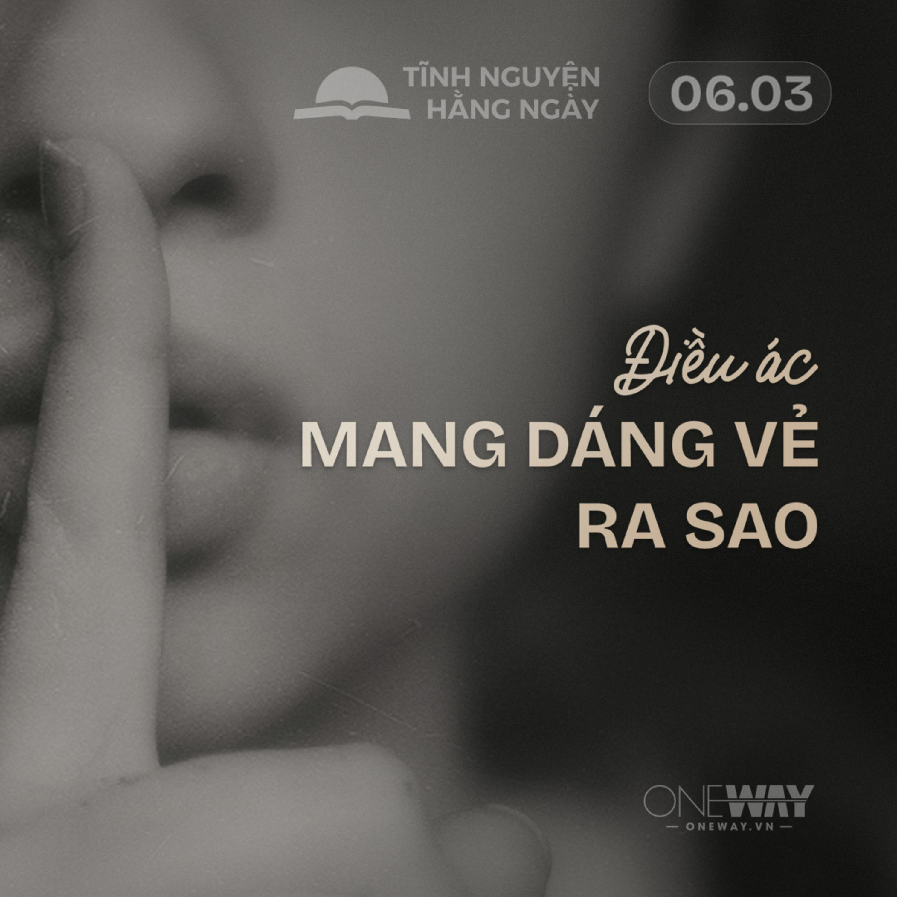 ĐIỀU ÁC MANG DÁNG VẺ RA SAO? | Tĩnh Nguyện Hằng Ngày 06/03/2026 episode artwork