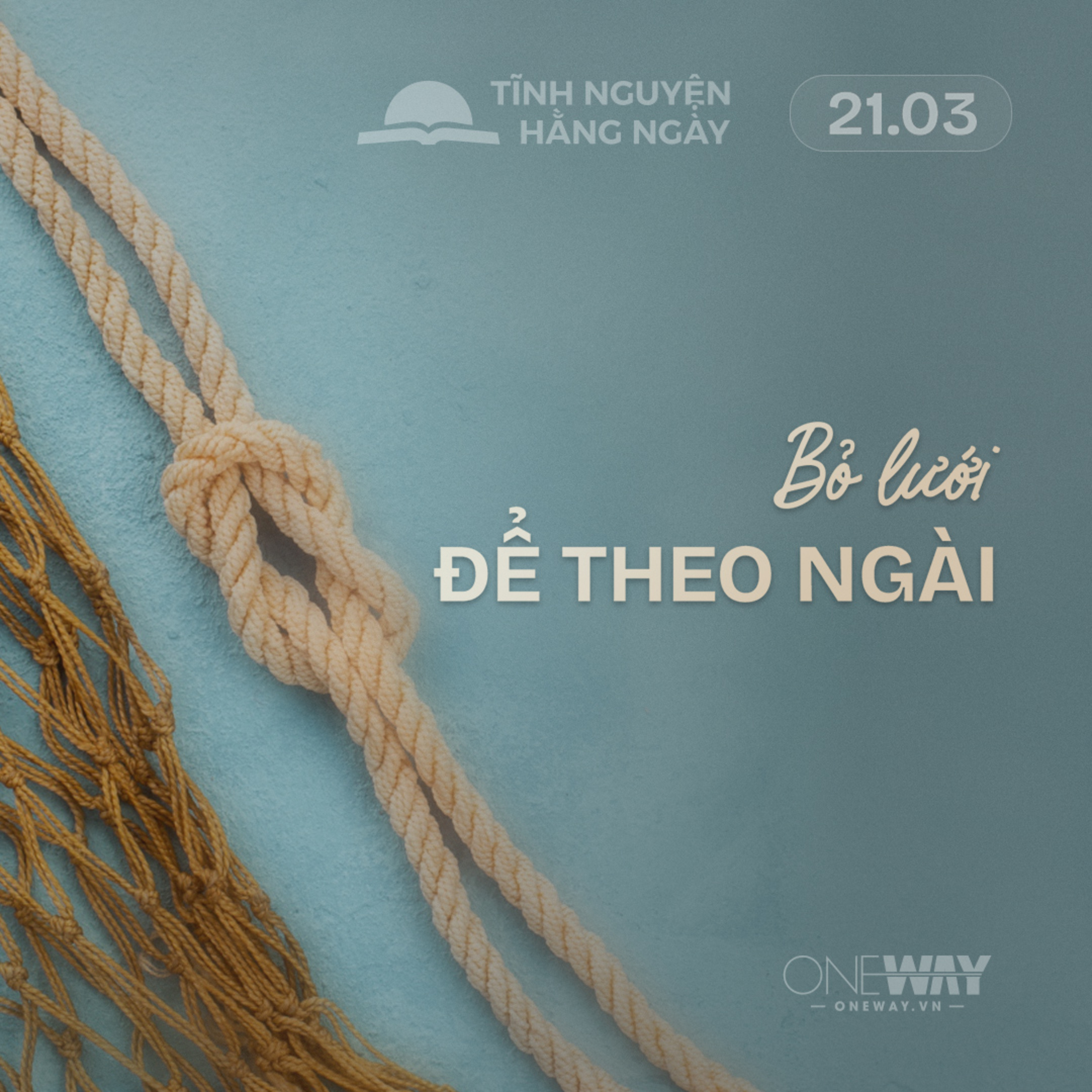BỎ LƯỚI ĐỂ THEO NGÀI | Tĩnh Nguyện Hằng Ngày 21/03/2026 episode artwork
