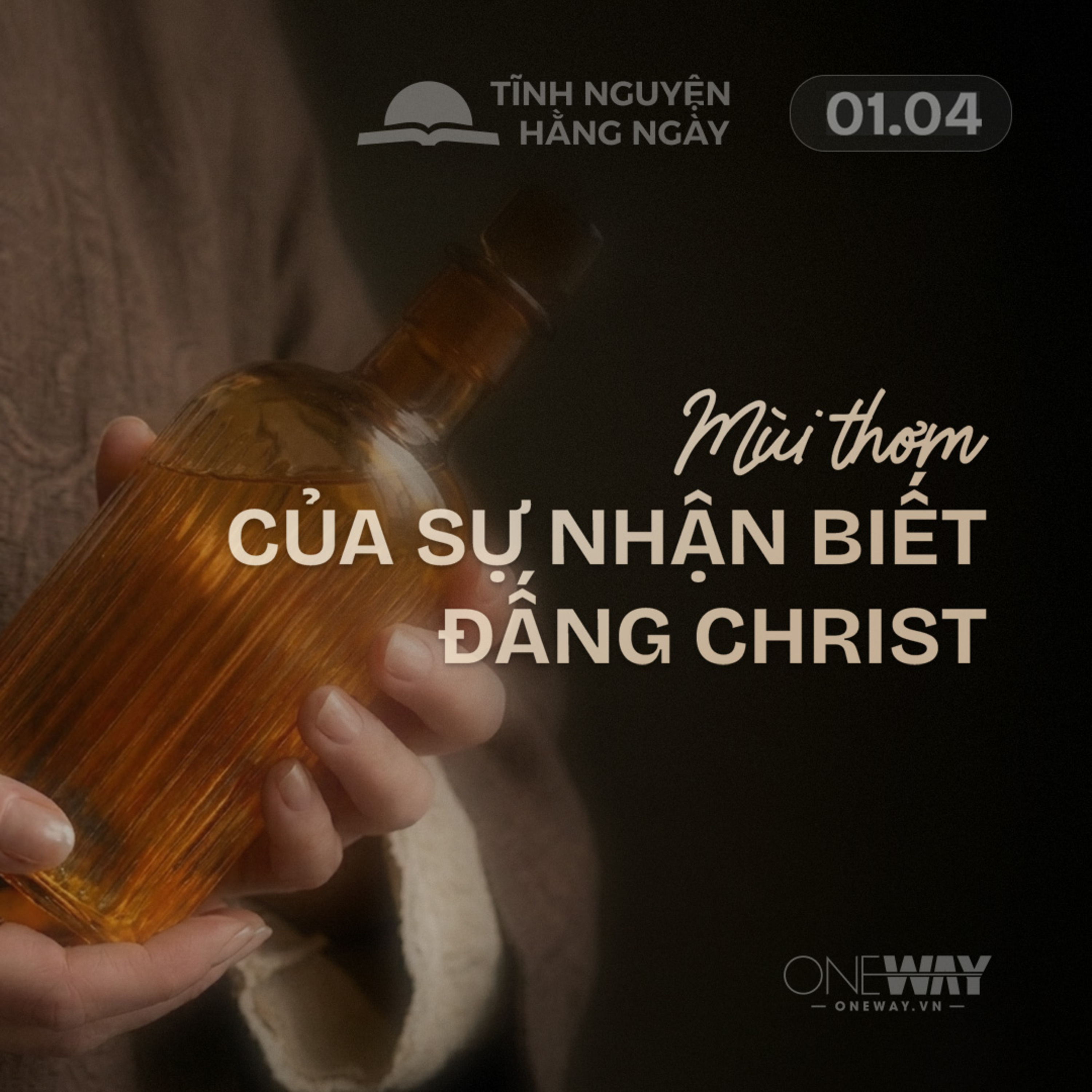 MÙI THƠM CỦA SỰ NHẬN BIẾT ĐẤNG CHRIST | Tĩnh Nguyện Hằng Ngày 01/04/2026 episode artwork