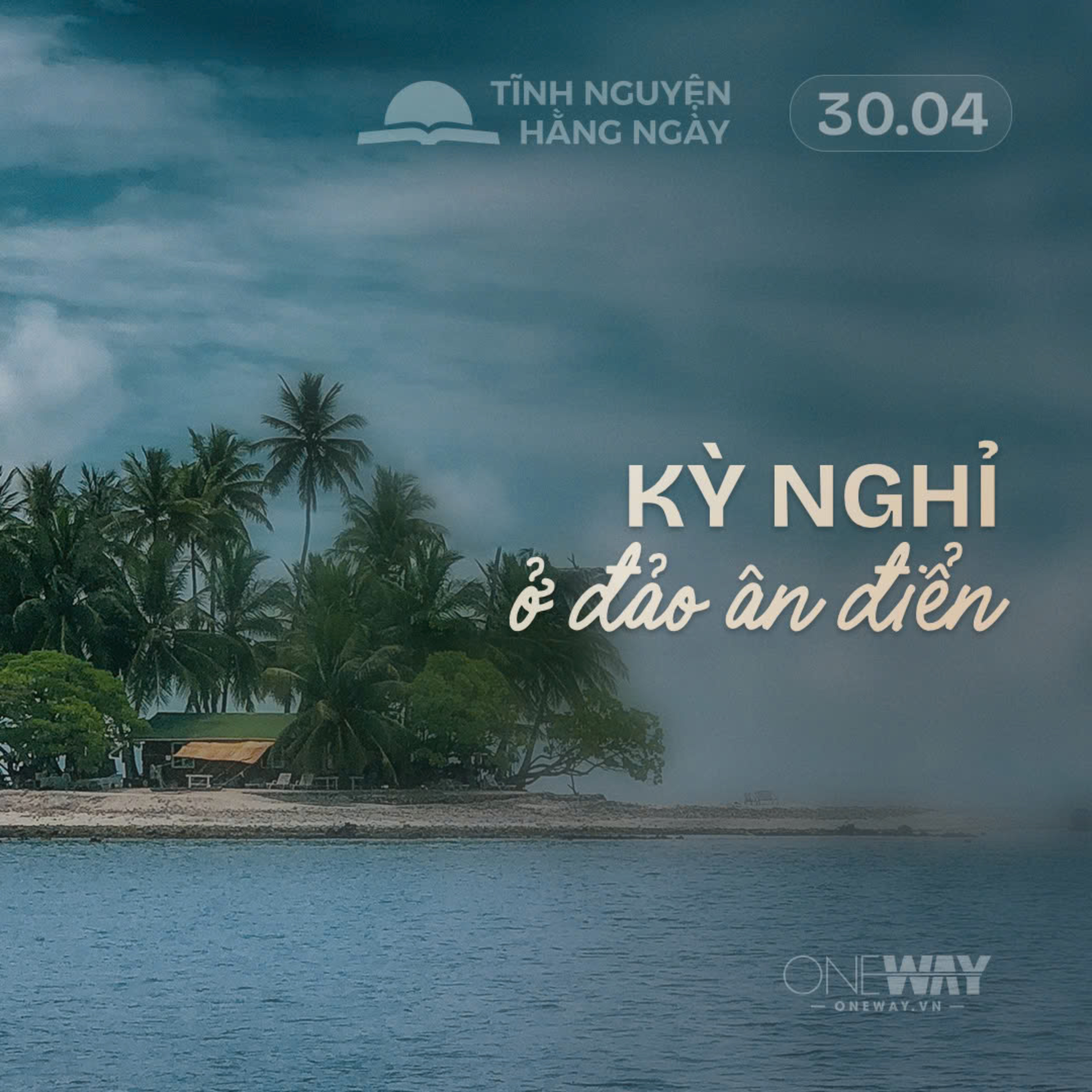 KỲ NGHỈ Ở ĐẢO ÂN ĐIỂN | Tĩnh Nguyện Hằng Ngày 30/04/2026 episode artwork