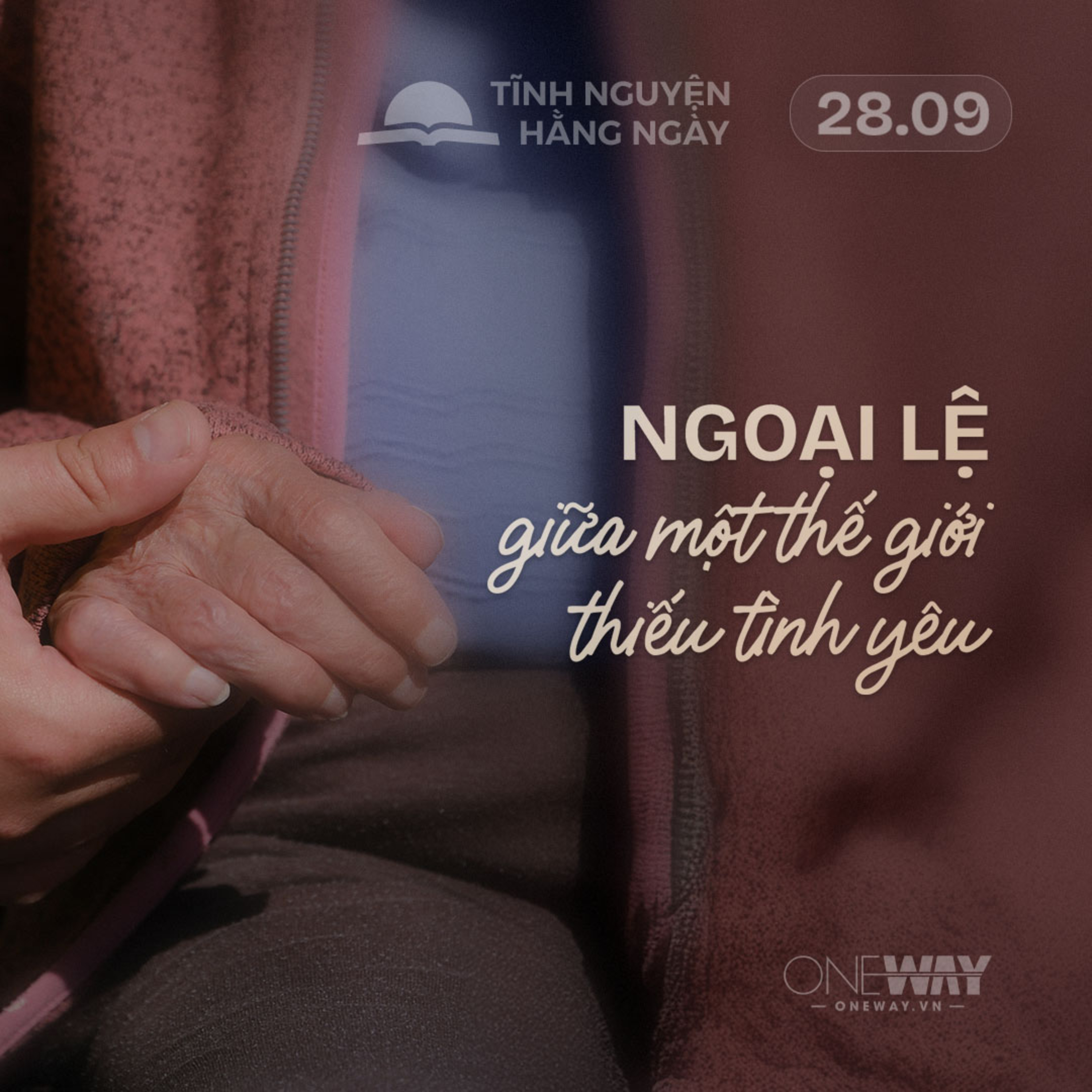 NGOẠI LỆ GIỮA MỘT THẾ GIỚI THIẾU TÌNH YÊU | Tĩnh Nguyện Hằng Ngày 28/09/2026