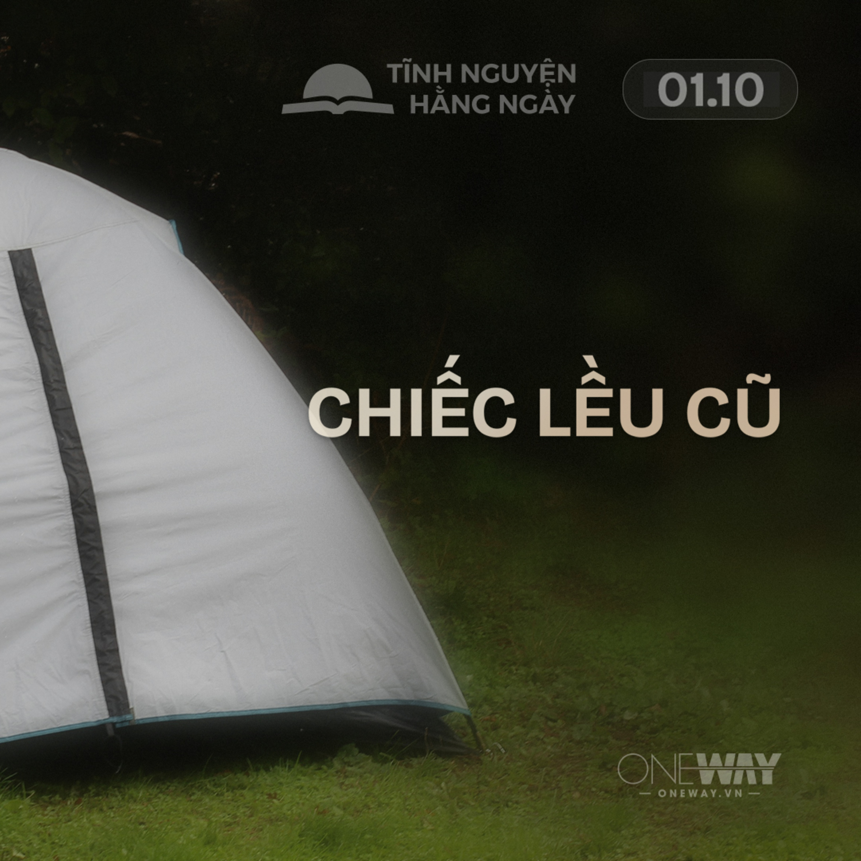 CHIẾC LỀU CŨ | Tĩnh Nguyện Hằng Ngày 01/10/2026