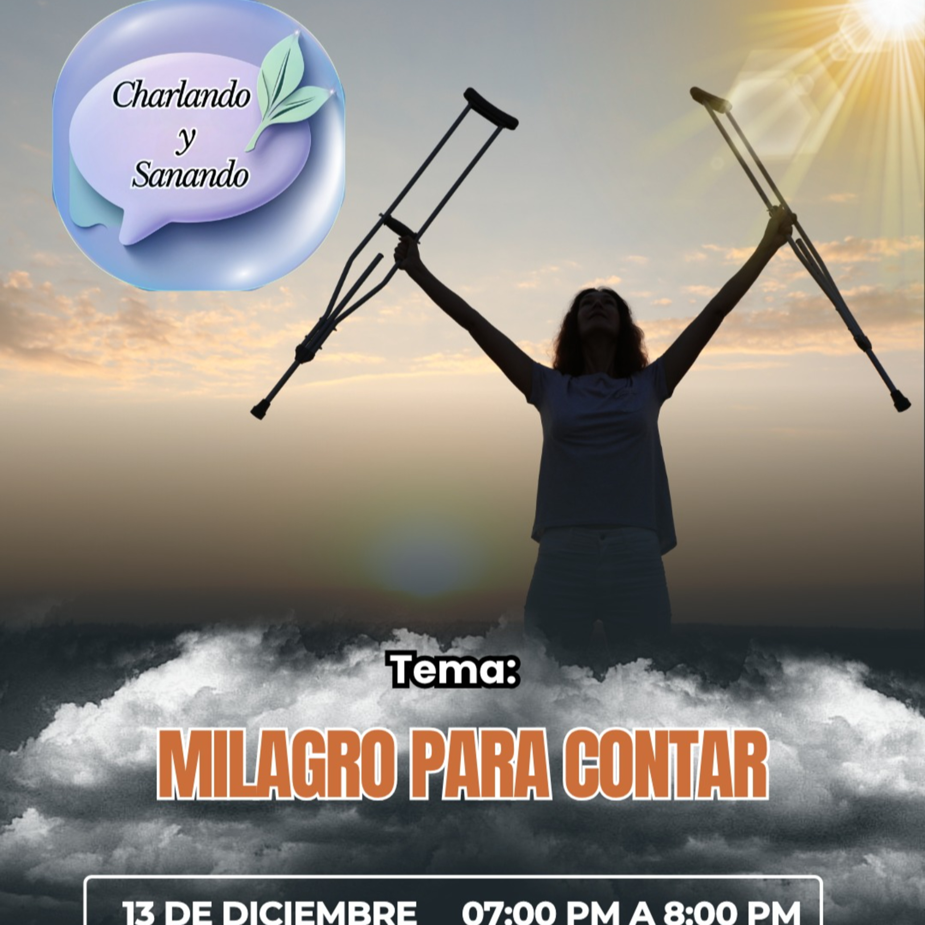Charlando y Sanando 13 De Diciembre 2025_ Milagro Para Contar