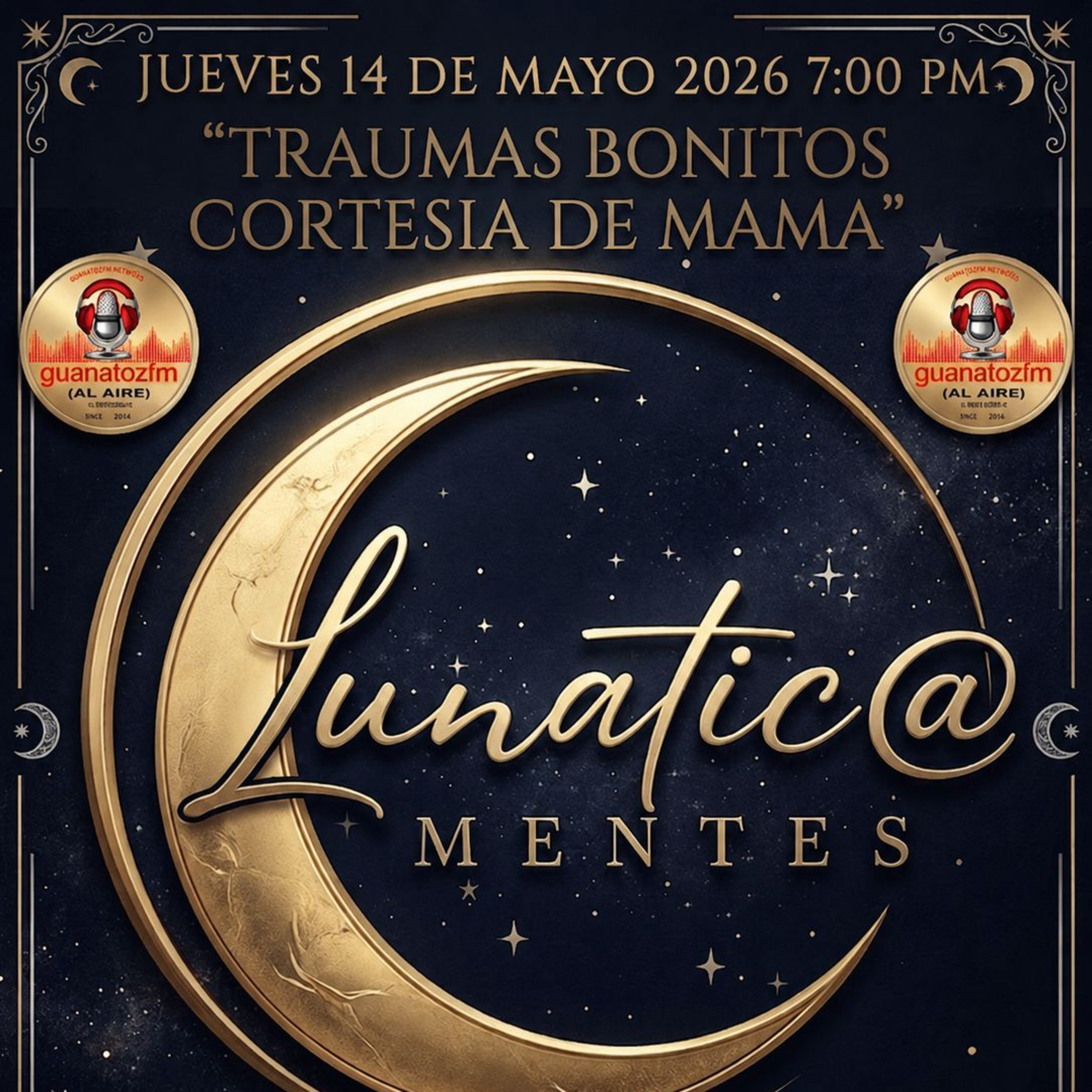 Lunaticamentes 14 De Mayo 2026