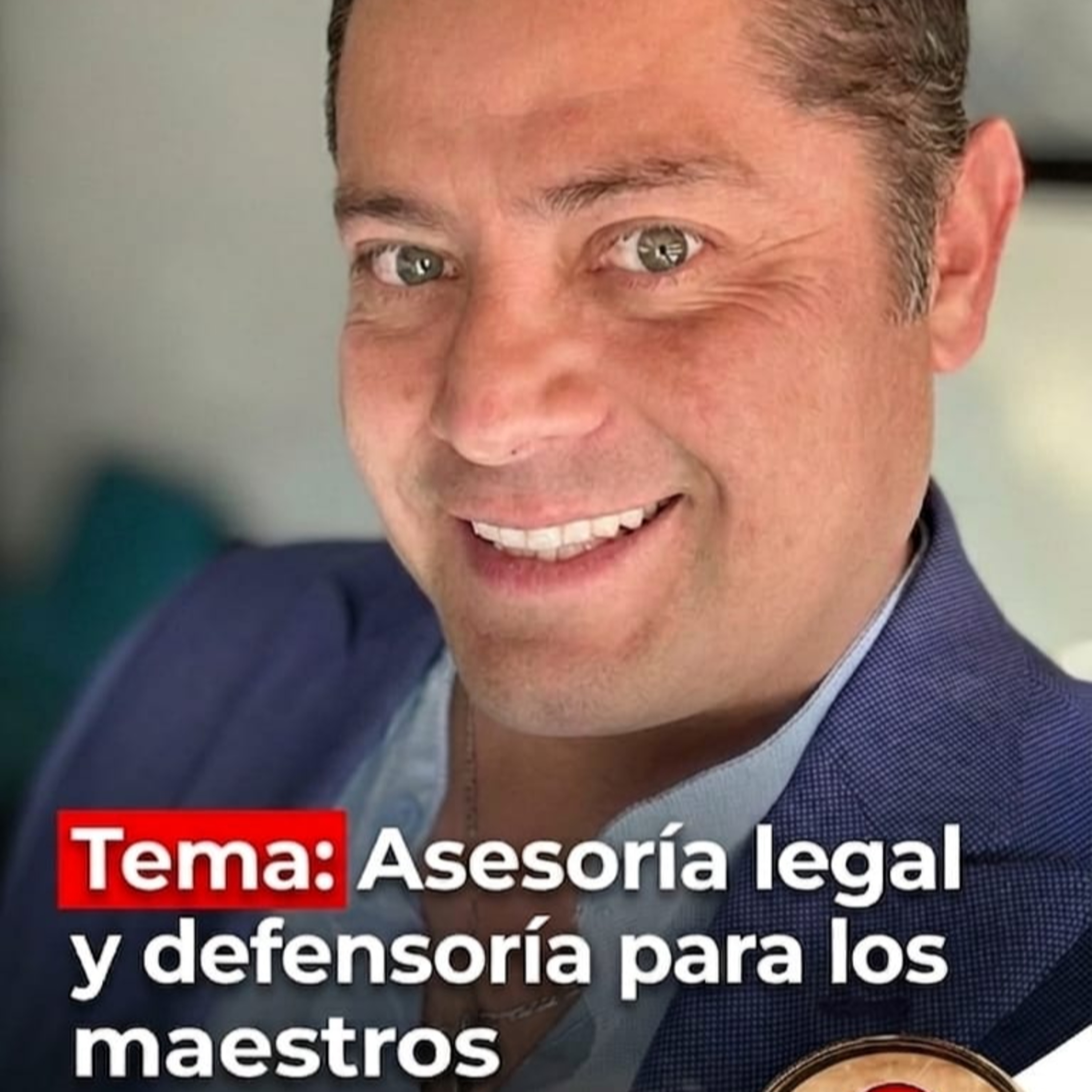 Tema_ Asesoria Legal Y Defensoría Para Los Maestros Parte 2 episode artwork