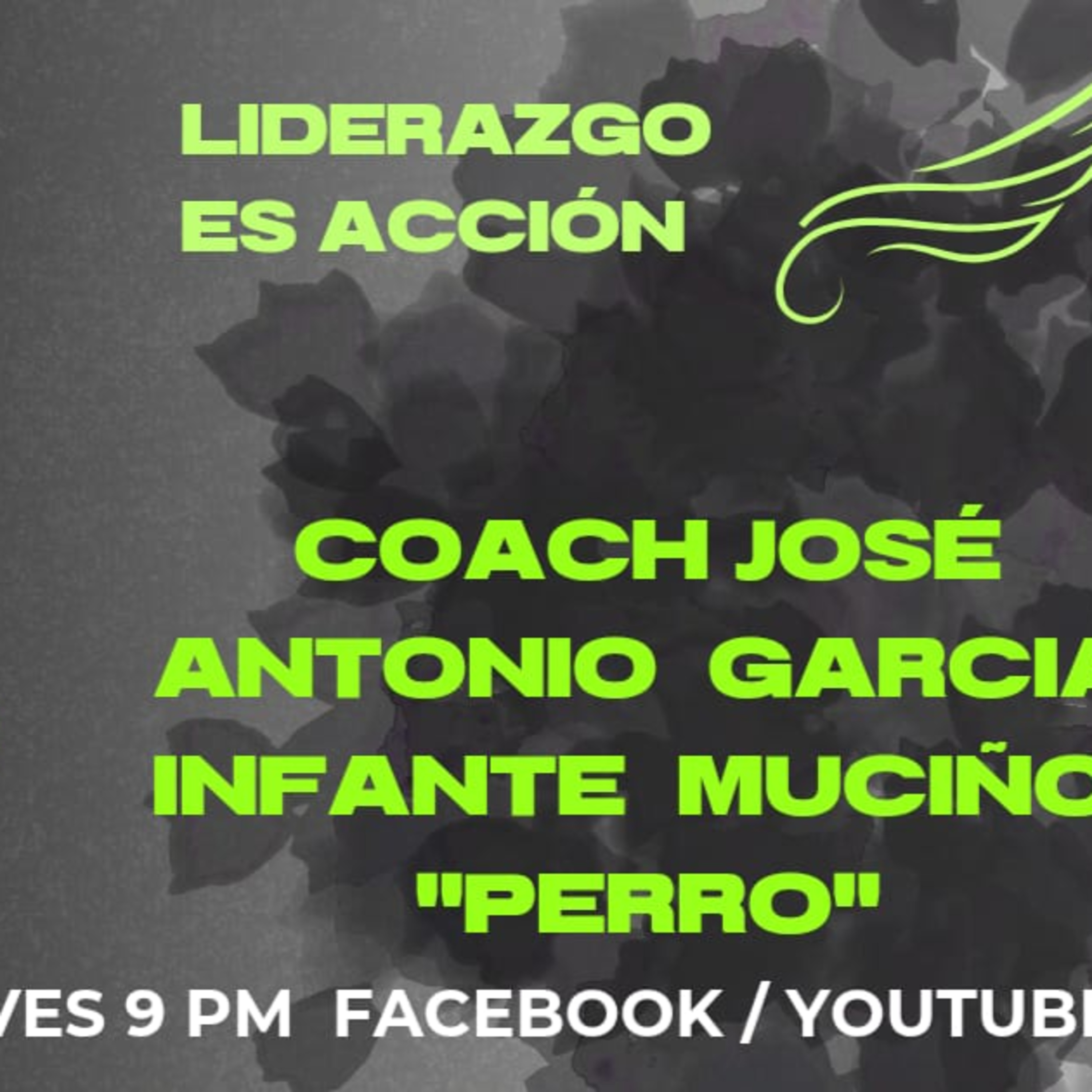 Invitado_ Coach José Antonio Garcia Infante Munciño episode artwork