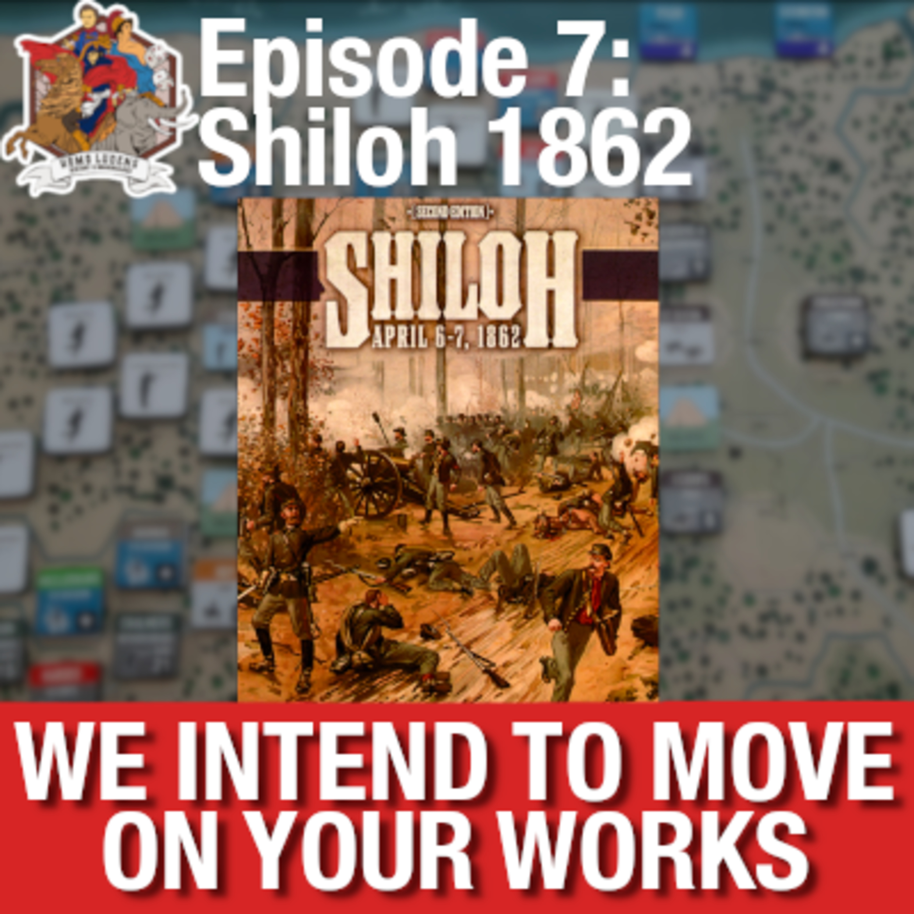 Shiloh 1862 (Brigade Battle) | We Intend To Move On Your Works - Episode 7 episode artwork