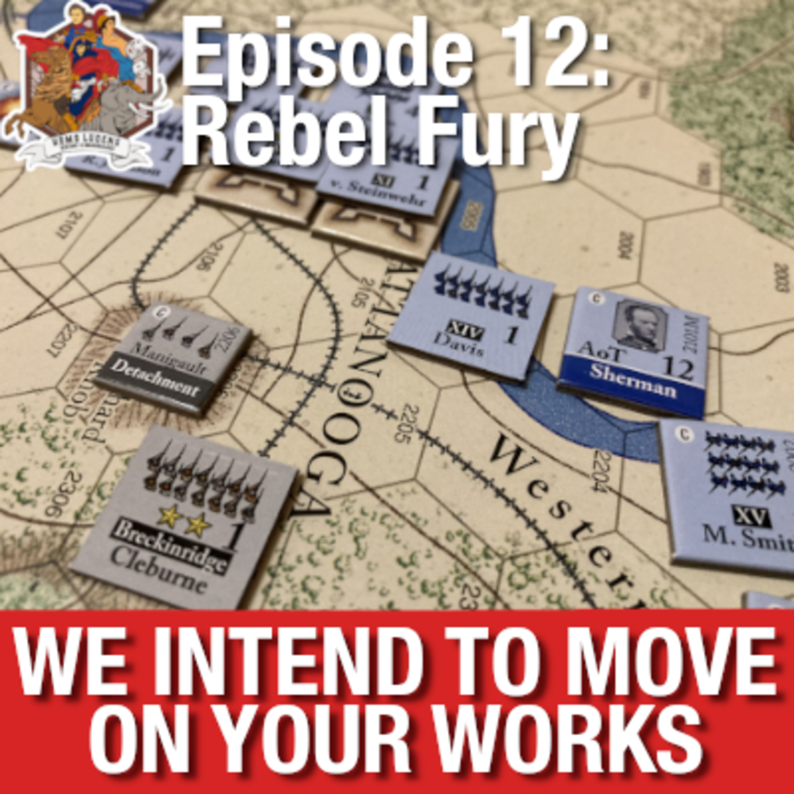 Rebel Fury (GMT Games) | We Intend To Move On Your Works - Episode 12 episode artwork