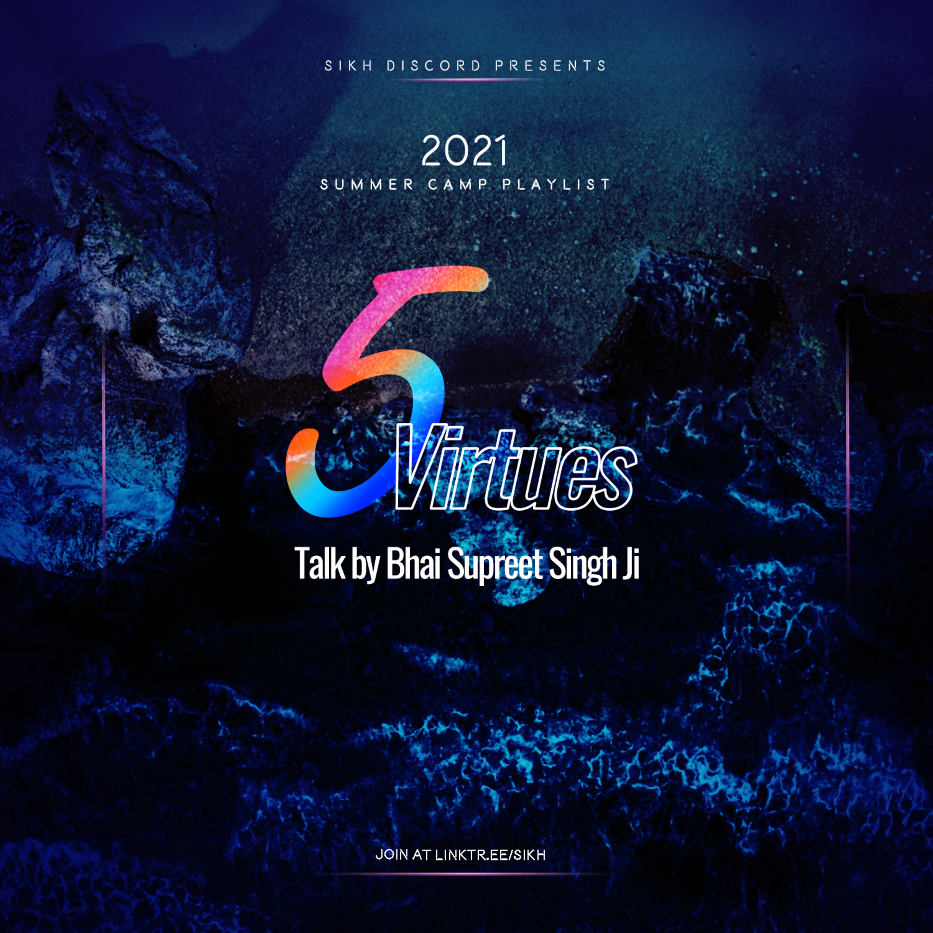 5 Virtues Talk | Bhai Supreet Singh Ji NYC | Sikh Discord Summer Camp 2021 episode artwork