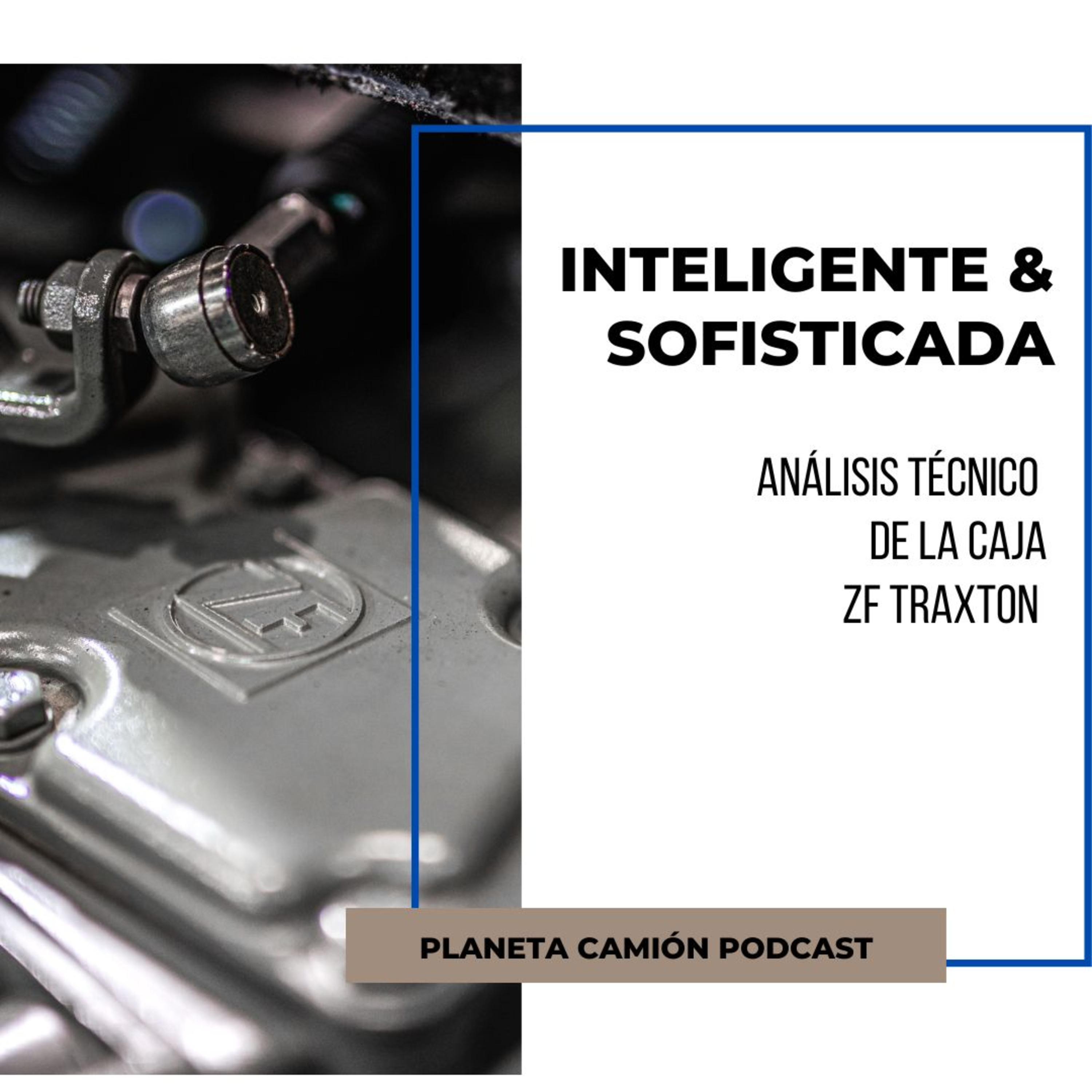 TRANSMISION ZF TRAXON, INTELIGENTE & SOFISTICADA episode artwork