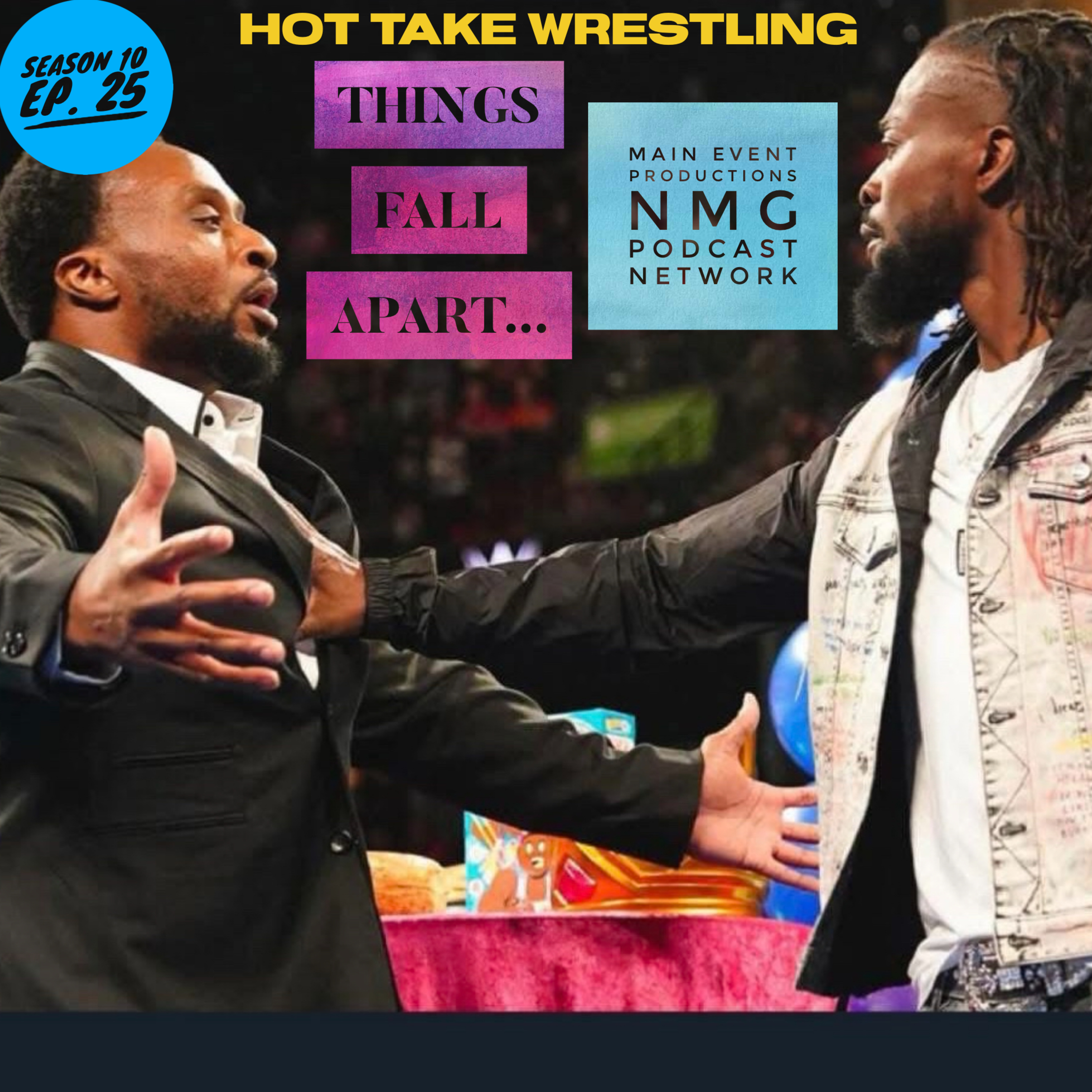 Hot Take Wrestling S. 10 E. 25: “THINGS FALL APART…” episode artwork
