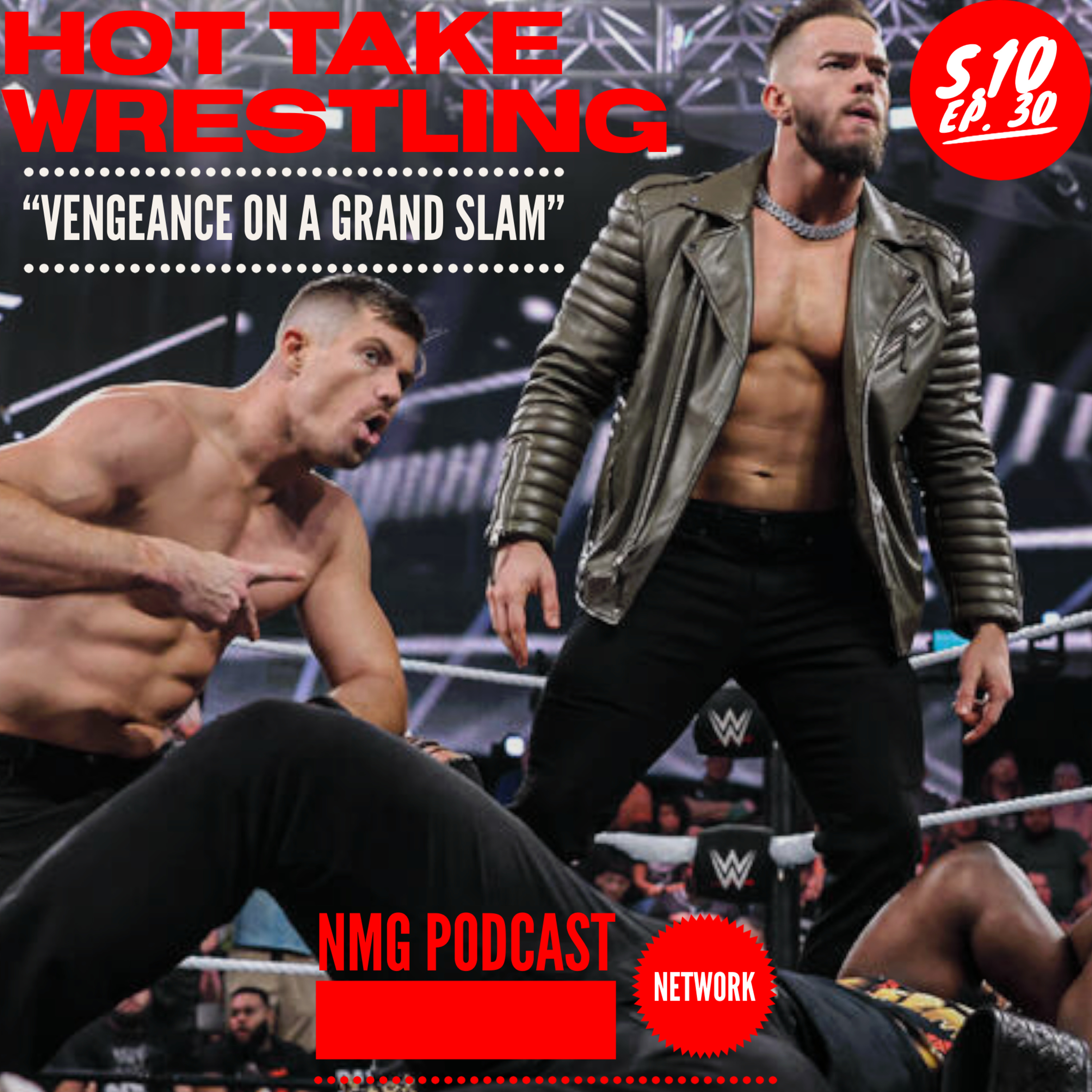 Hot Take Wrestling S. 10 Ep. 30: Vengeance on a Grand Slam #wrestling #podcast episode artwork
