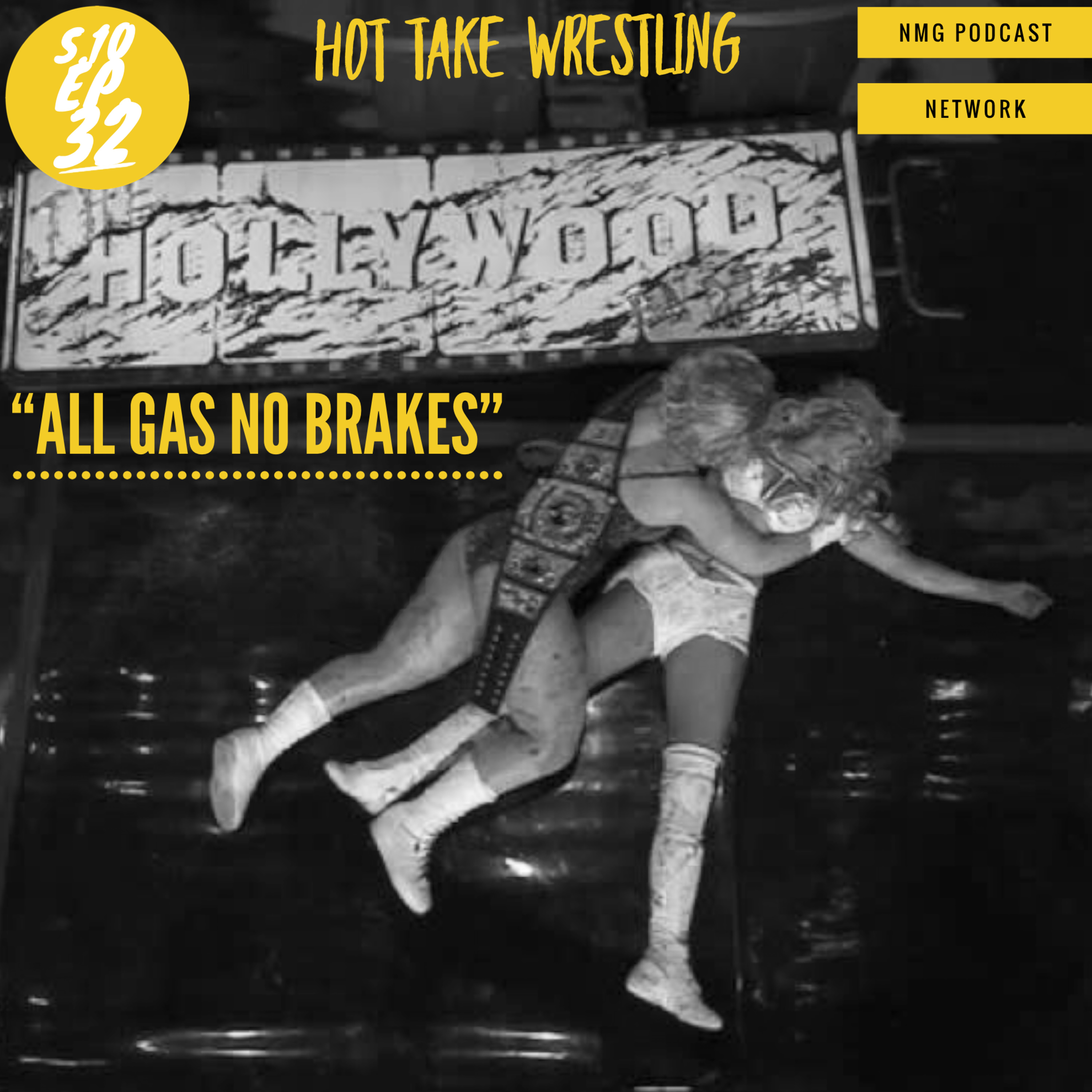 Hot Take Wrestling S.10 Ep. 32: "All Gas, No Brakes" #aew #aewrevolution #wwe  episode artwork