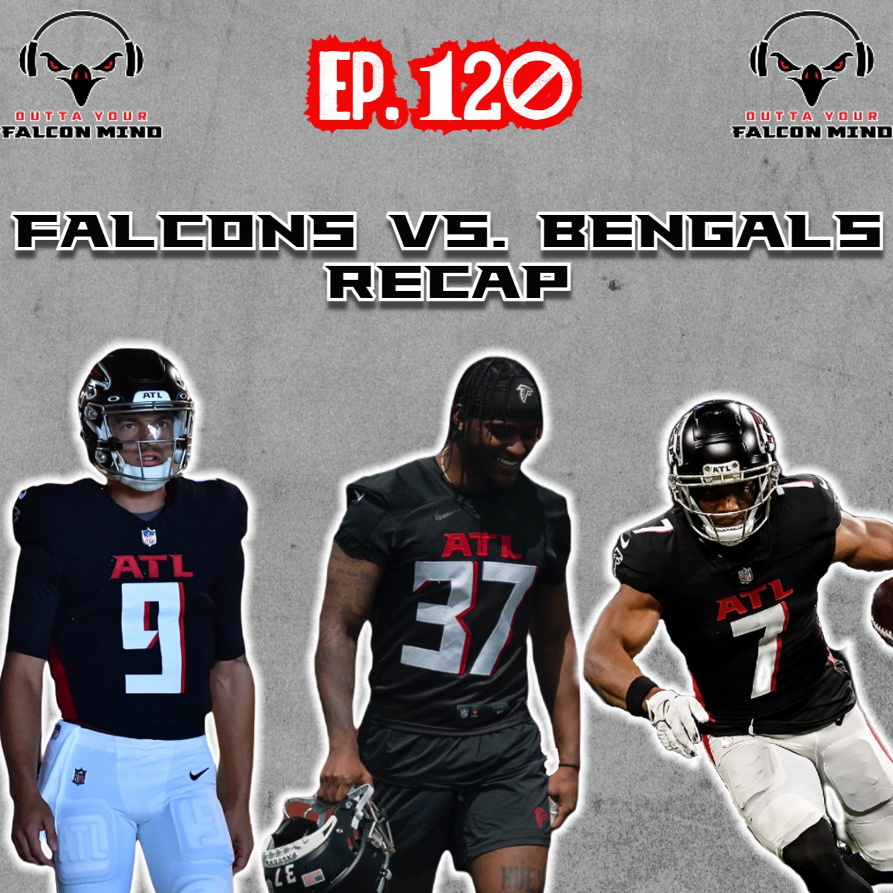 Ep. 120 Atlanta Falcons vs. Cincinnati Bengals Recap with 95 North Falcons Talk Show! episode artwork